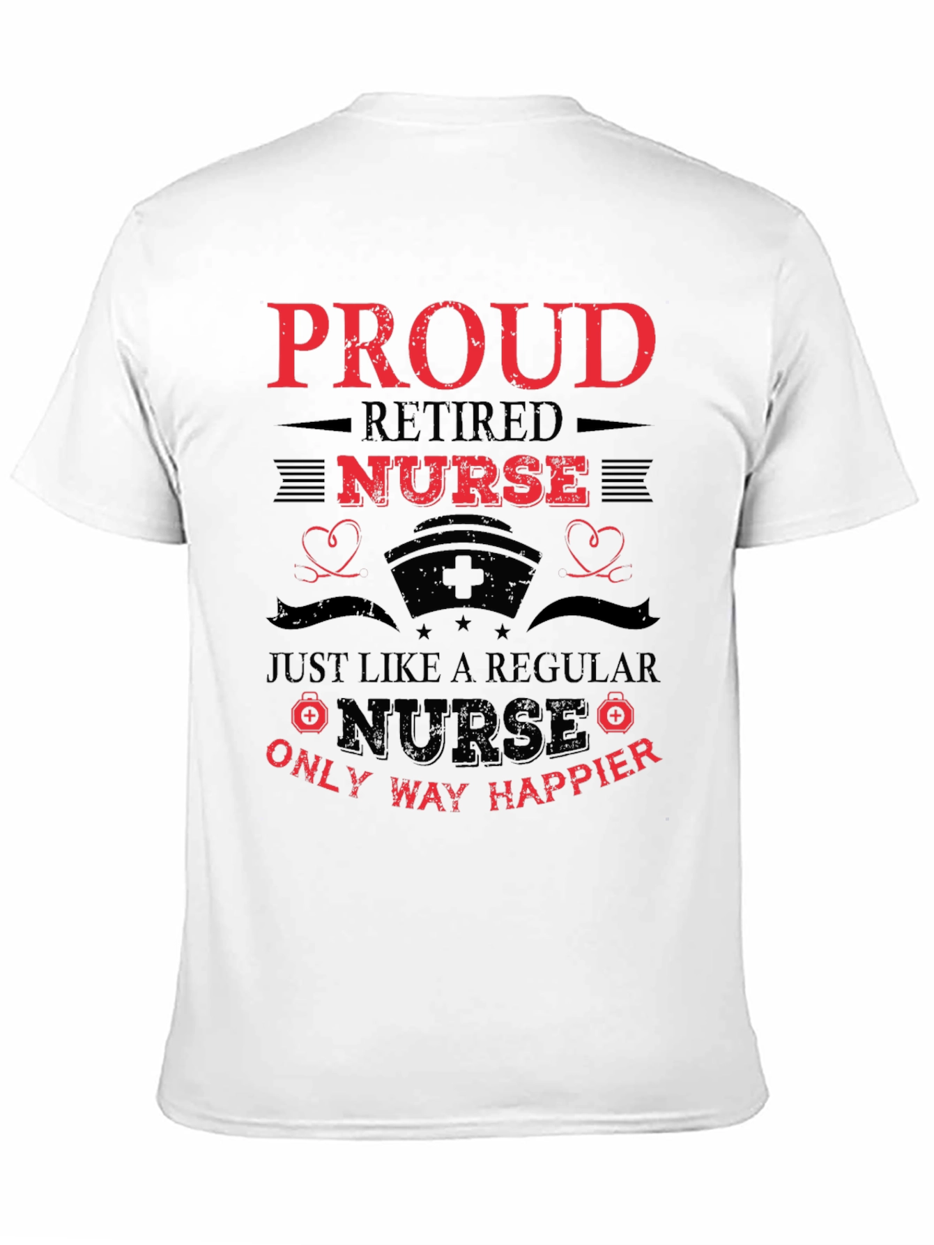 Proud Retired Nurse Graphic Tee