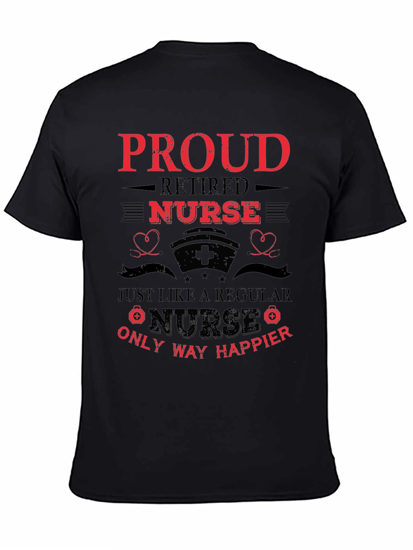 Proud Retired Nurse Graphic Tee
