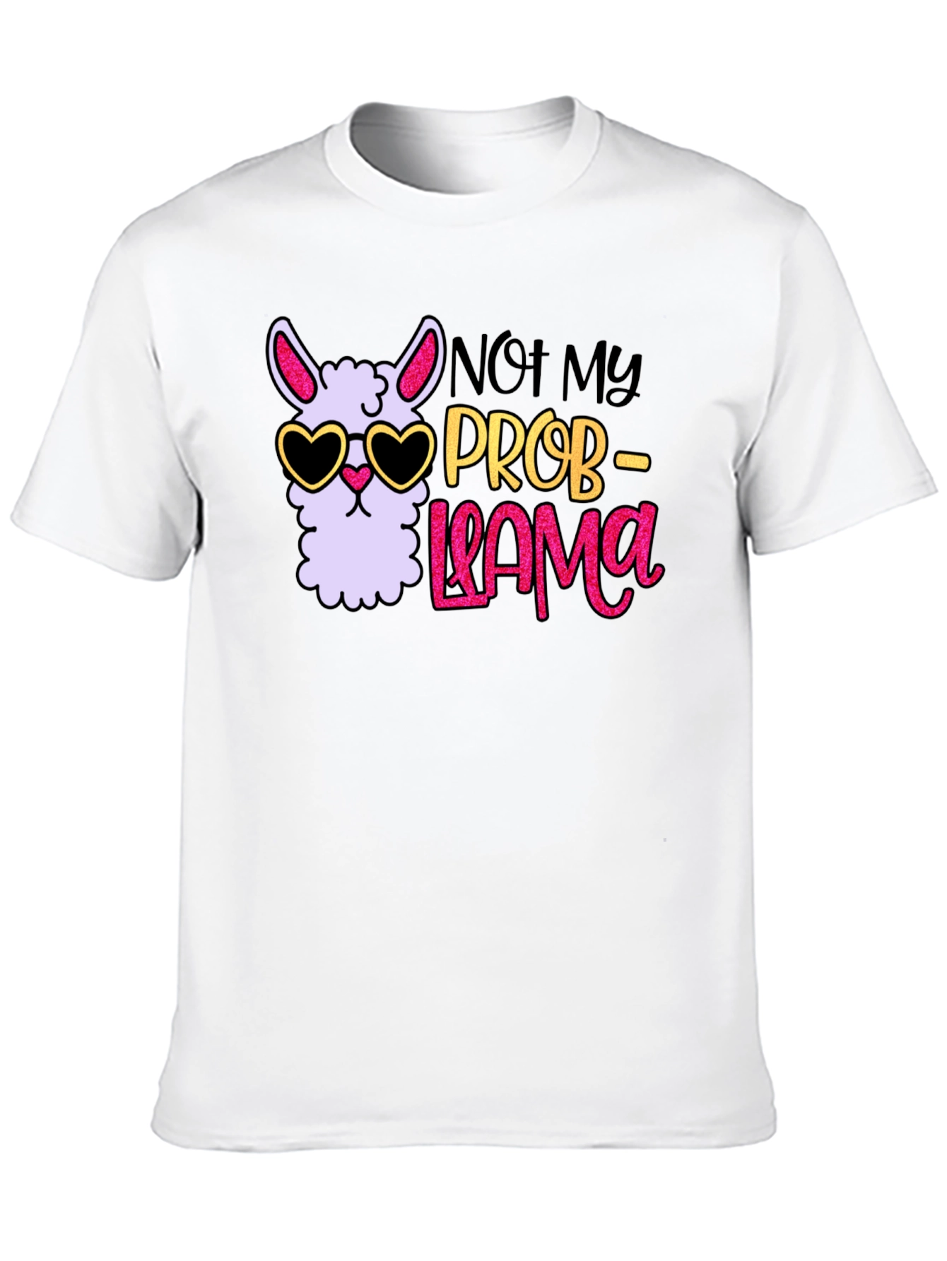 Not My Prob-Llama T-Shirt