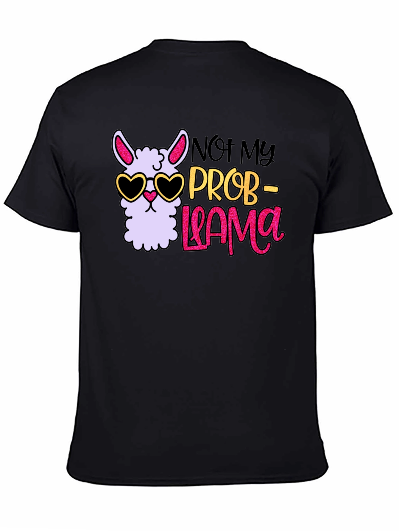 Not My Prob-Llama T-Shirt