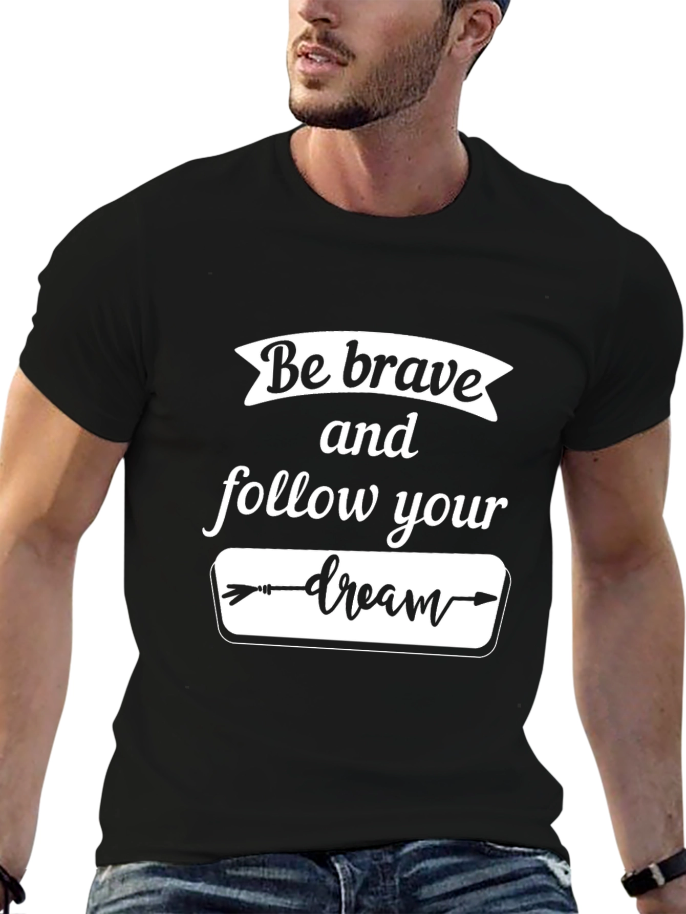 Be Brave Follow Your Dream Black Graphic T-Shirt