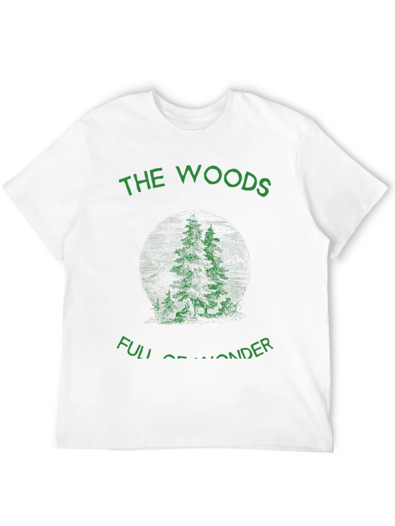 The Woods Full of Wonder T-Shirt