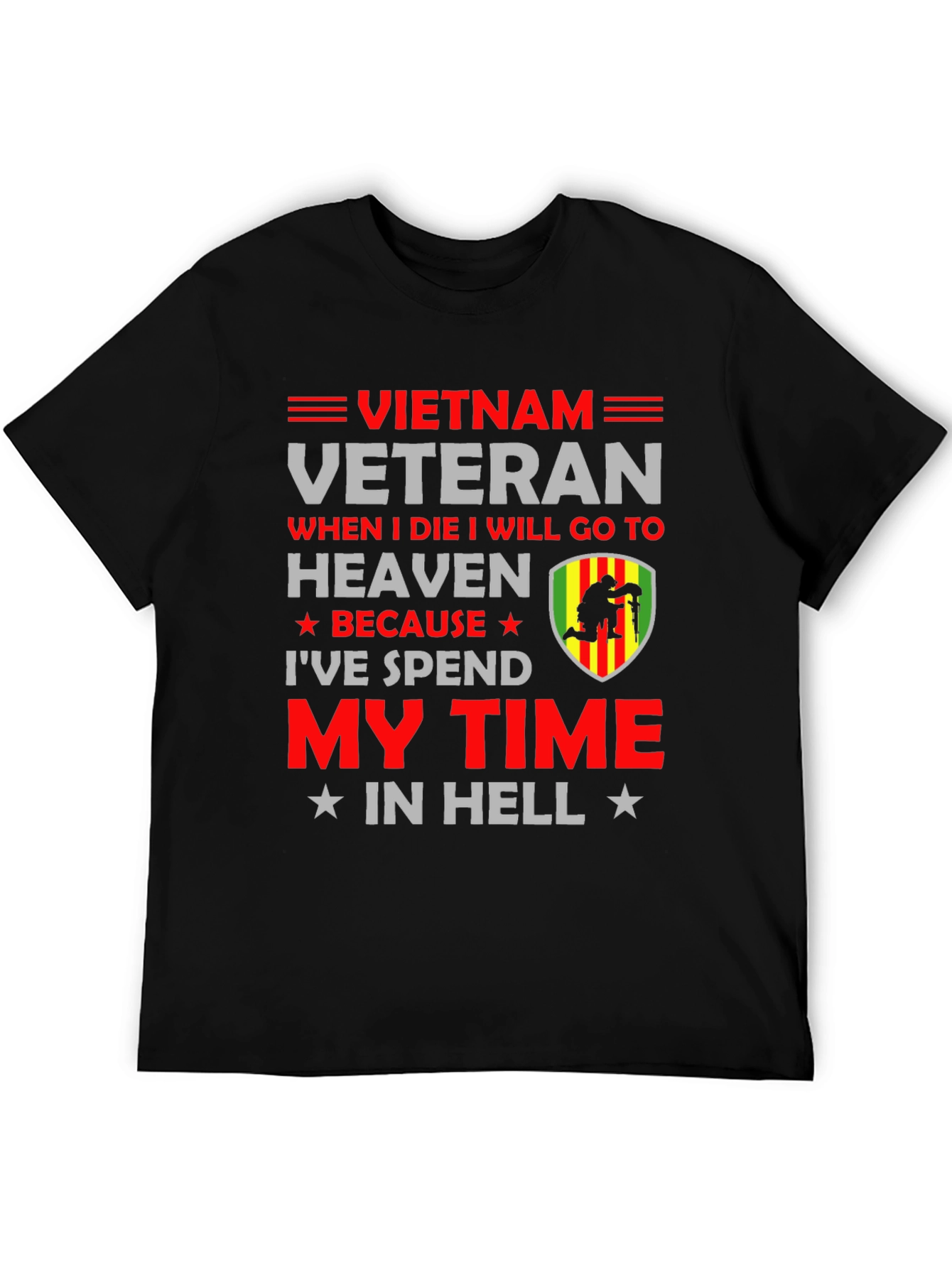 Vietnam Veteran T-Shirt - My Time In Hell