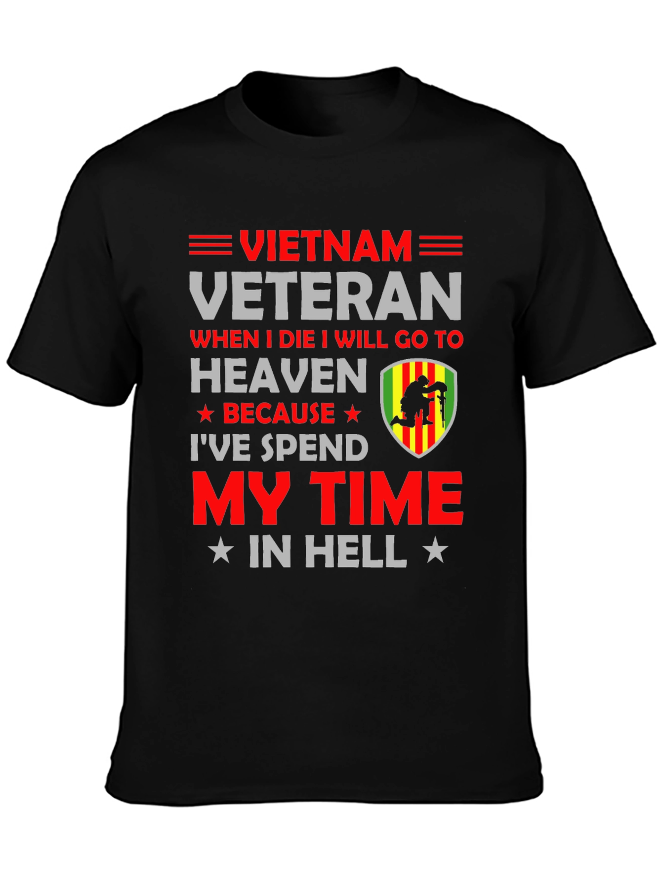 Vietnam Veteran T-Shirt - My Time In Hell