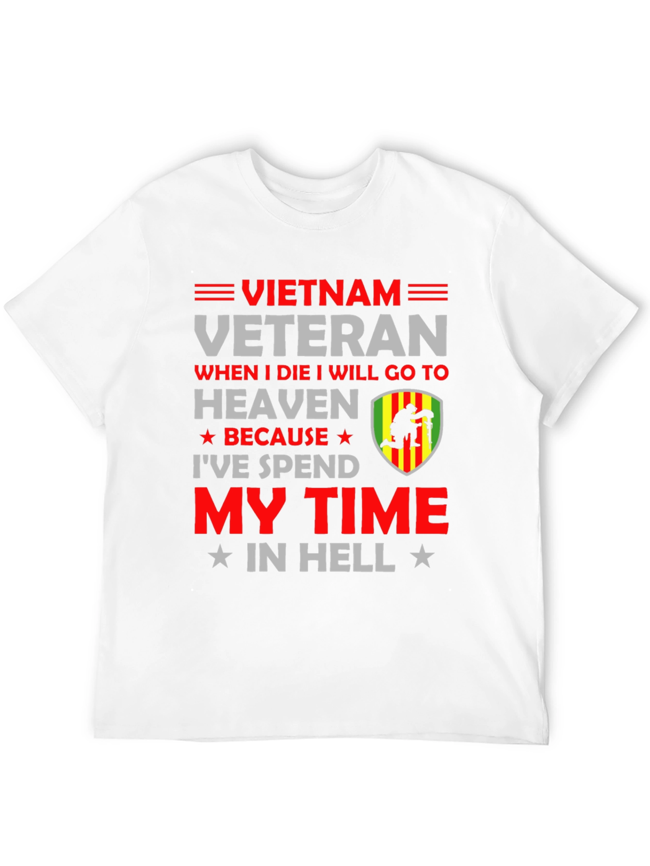 Vietnam Veteran T-Shirt - My Time In Hell