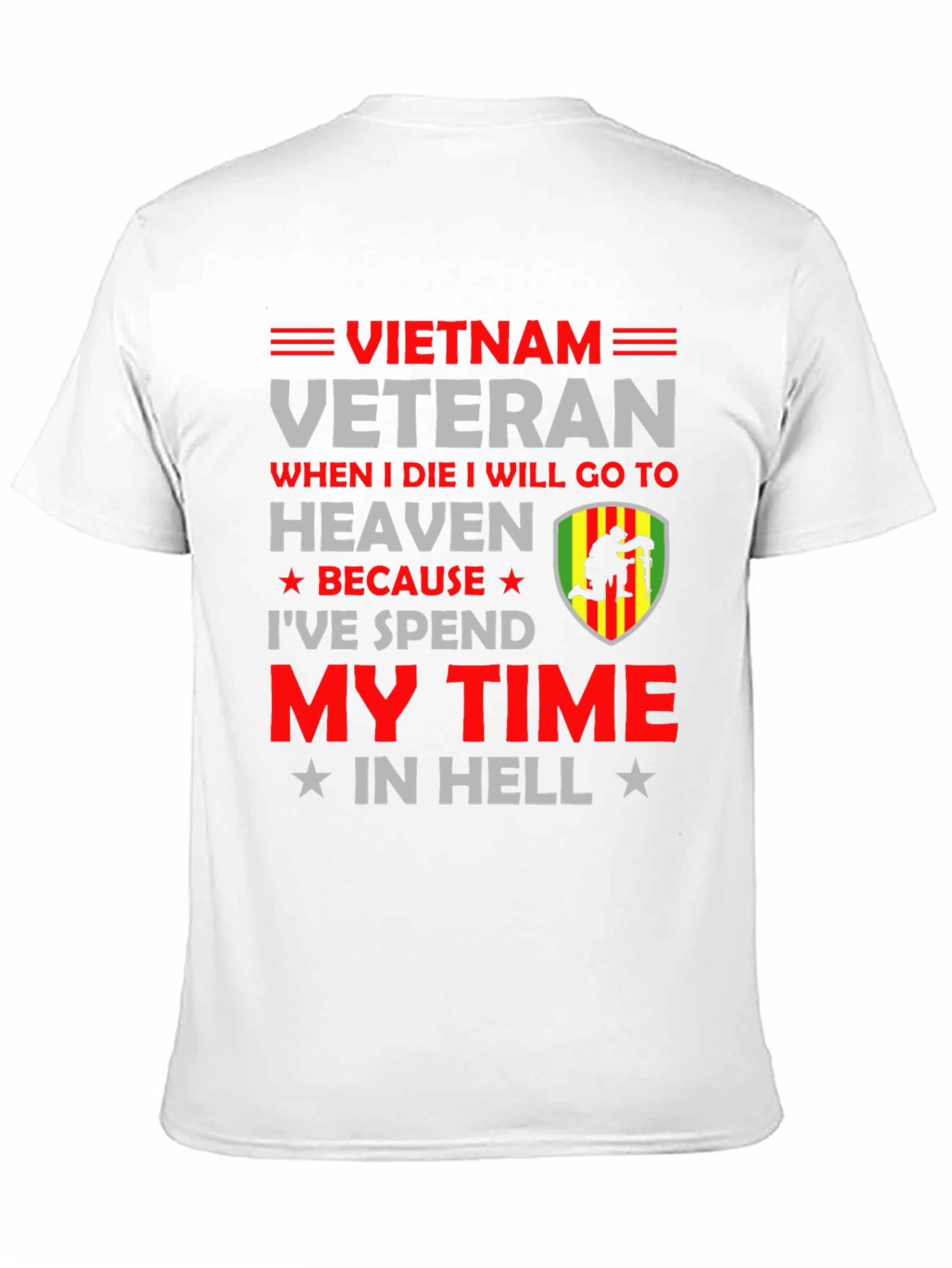 Vietnam Veteran T-Shirt - My Time In Hell