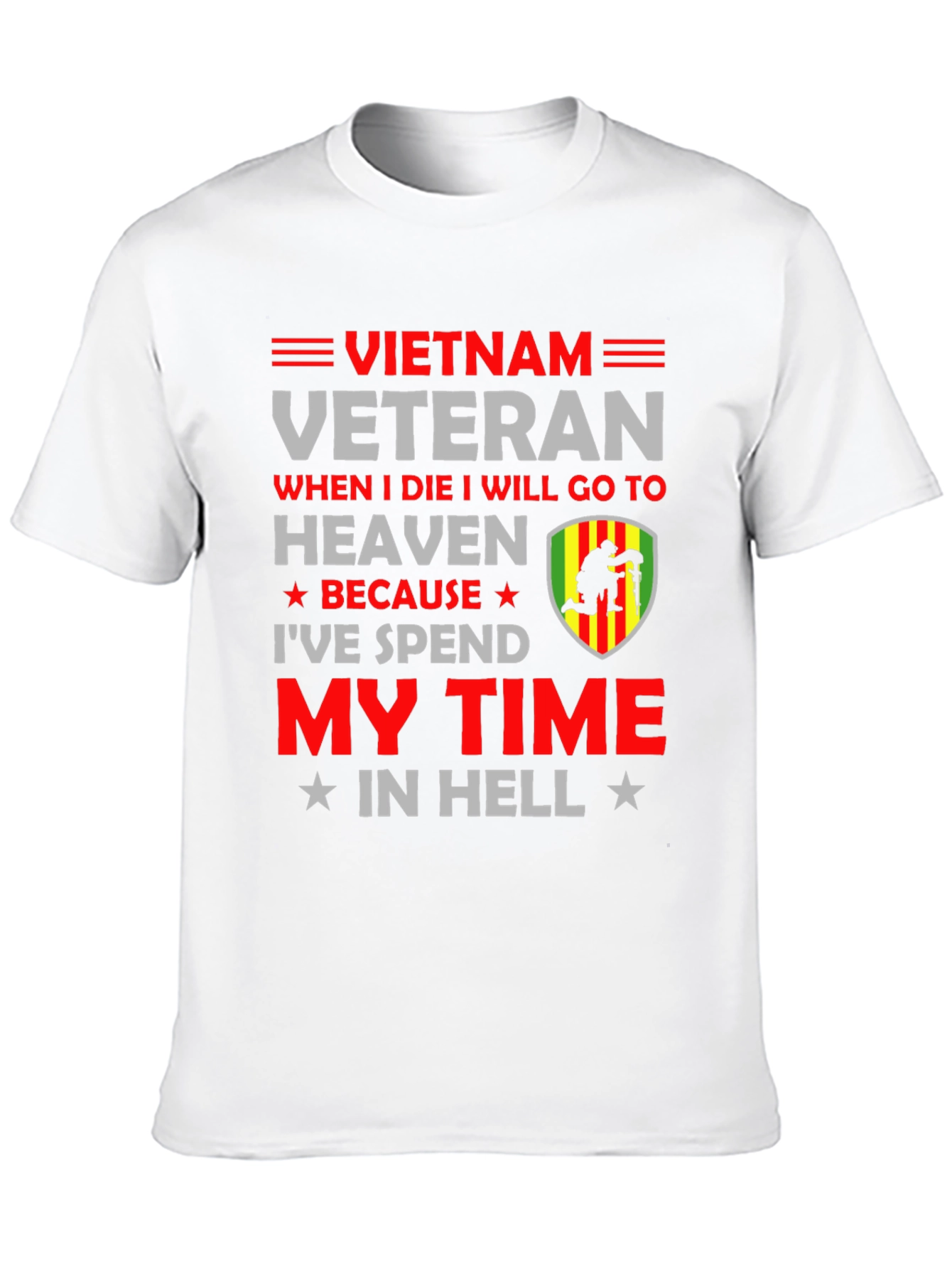 Vietnam Veteran T-Shirt - My Time In Hell