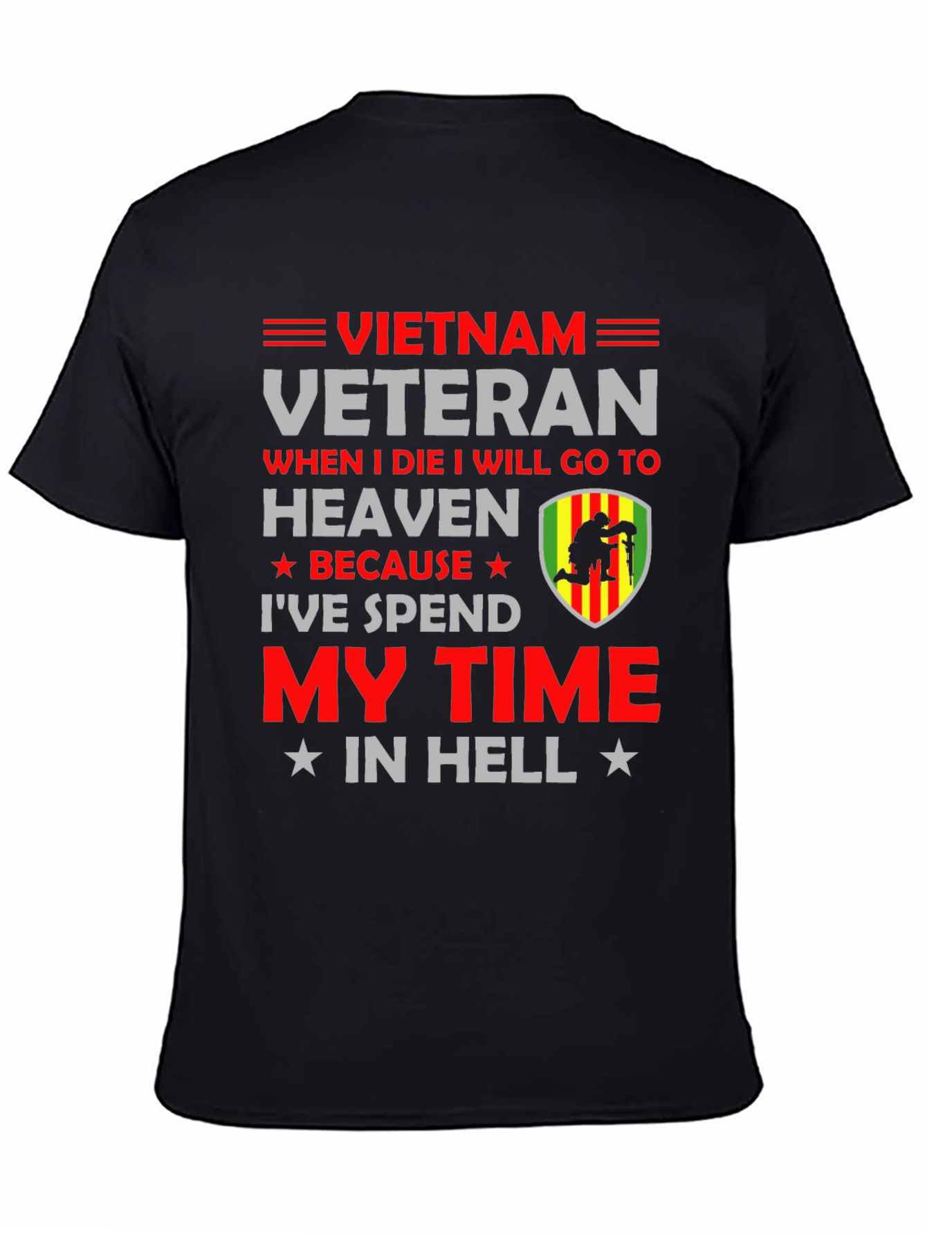 Vietnam Veteran T-Shirt - My Time In Hell
