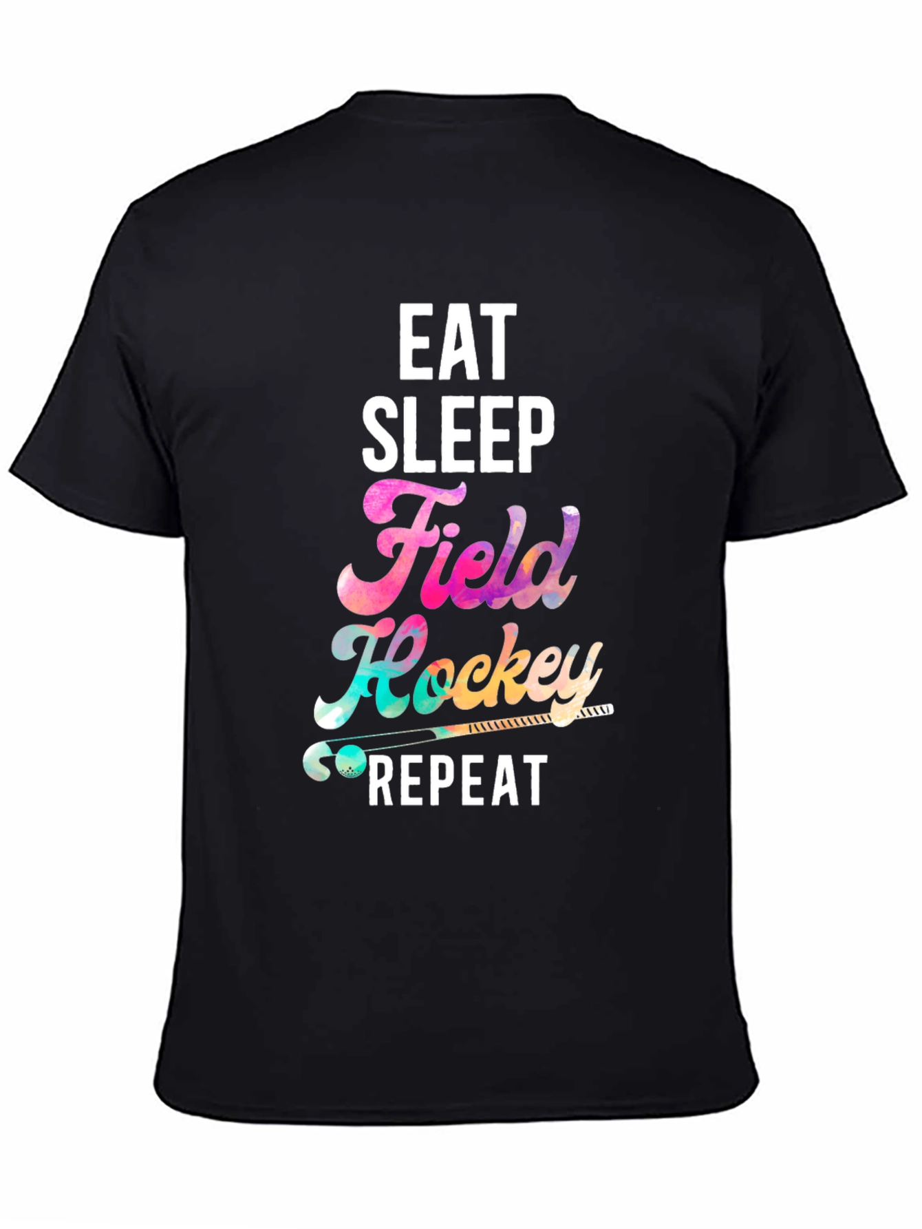 Eat Sleep Field Hockey Repeat Black T-Shirt