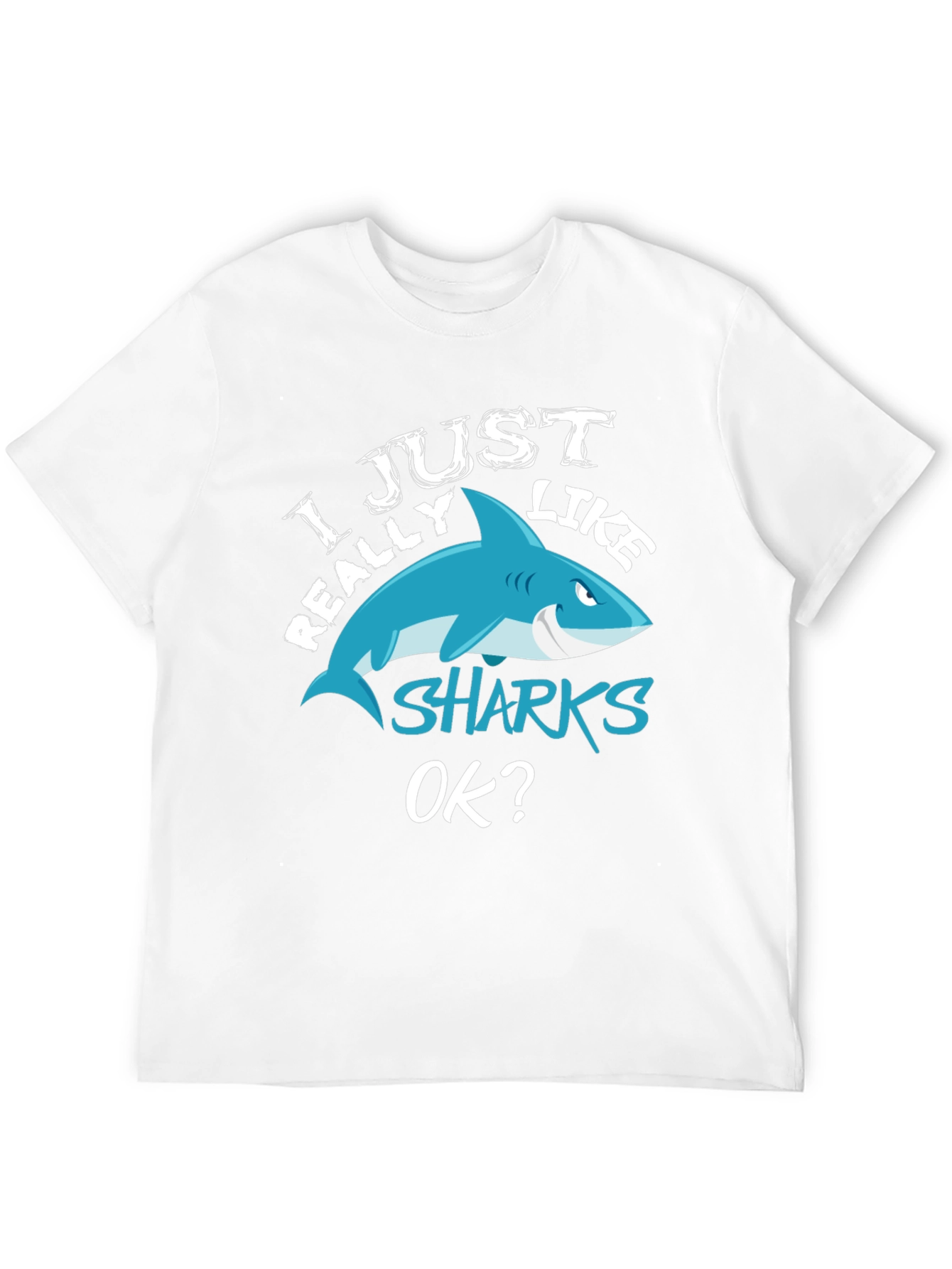 I Just Really Like Sharks OK? Black T-Shirt