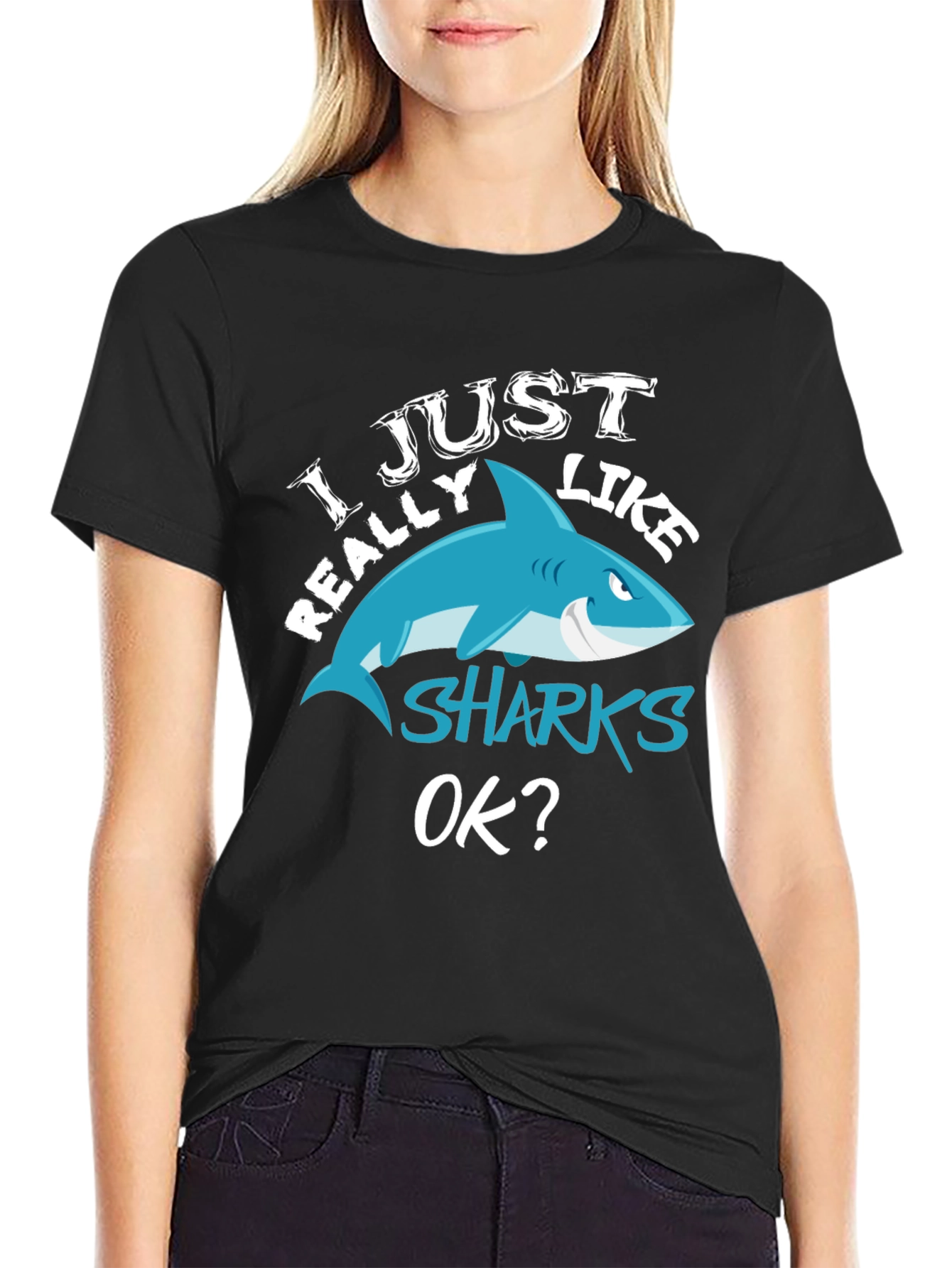 I Just Really Like Sharks OK? Black T-Shirt