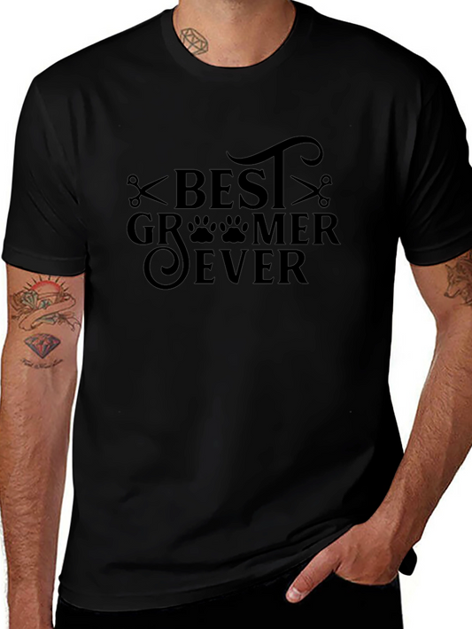 Best Groomer Ever T-Shirt - Pet Grooming Apparel