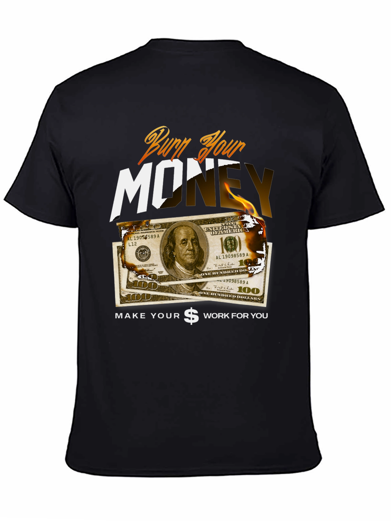 Burn Your Money Graphic Tee
