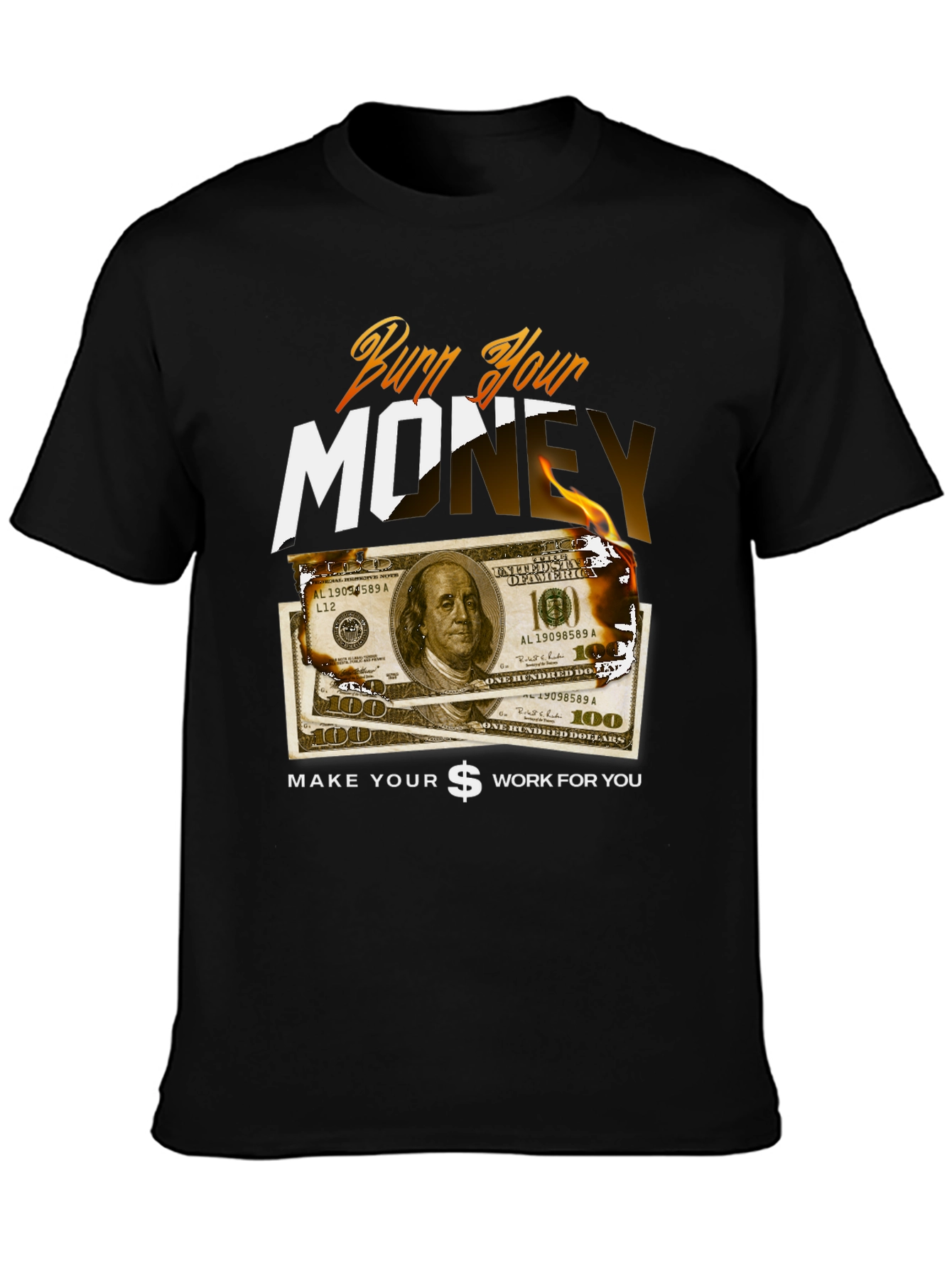 Burn Your Money Graphic Tee
