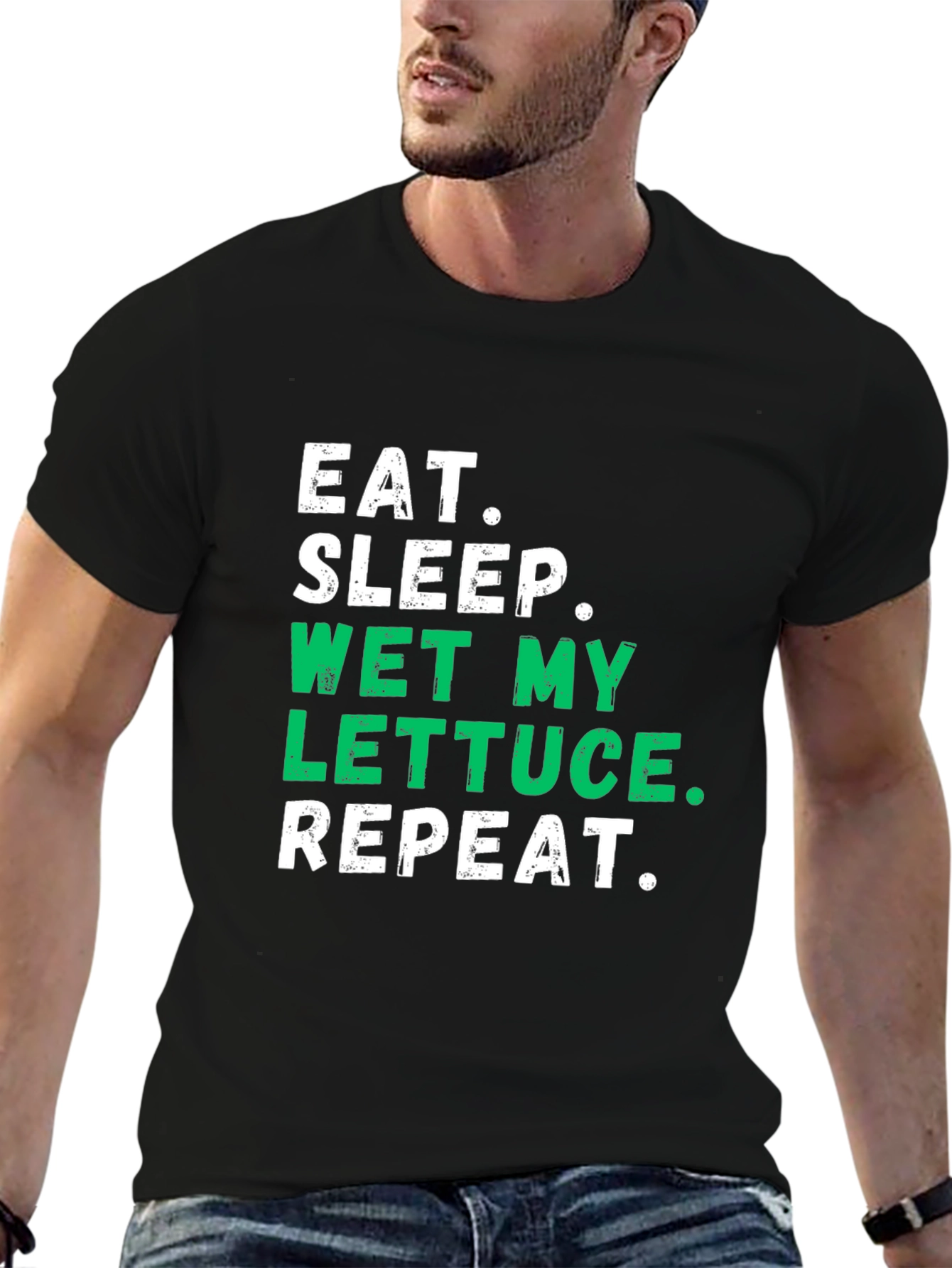 Eat Sleep Wet My Lettuce Repeat Graphic Tee