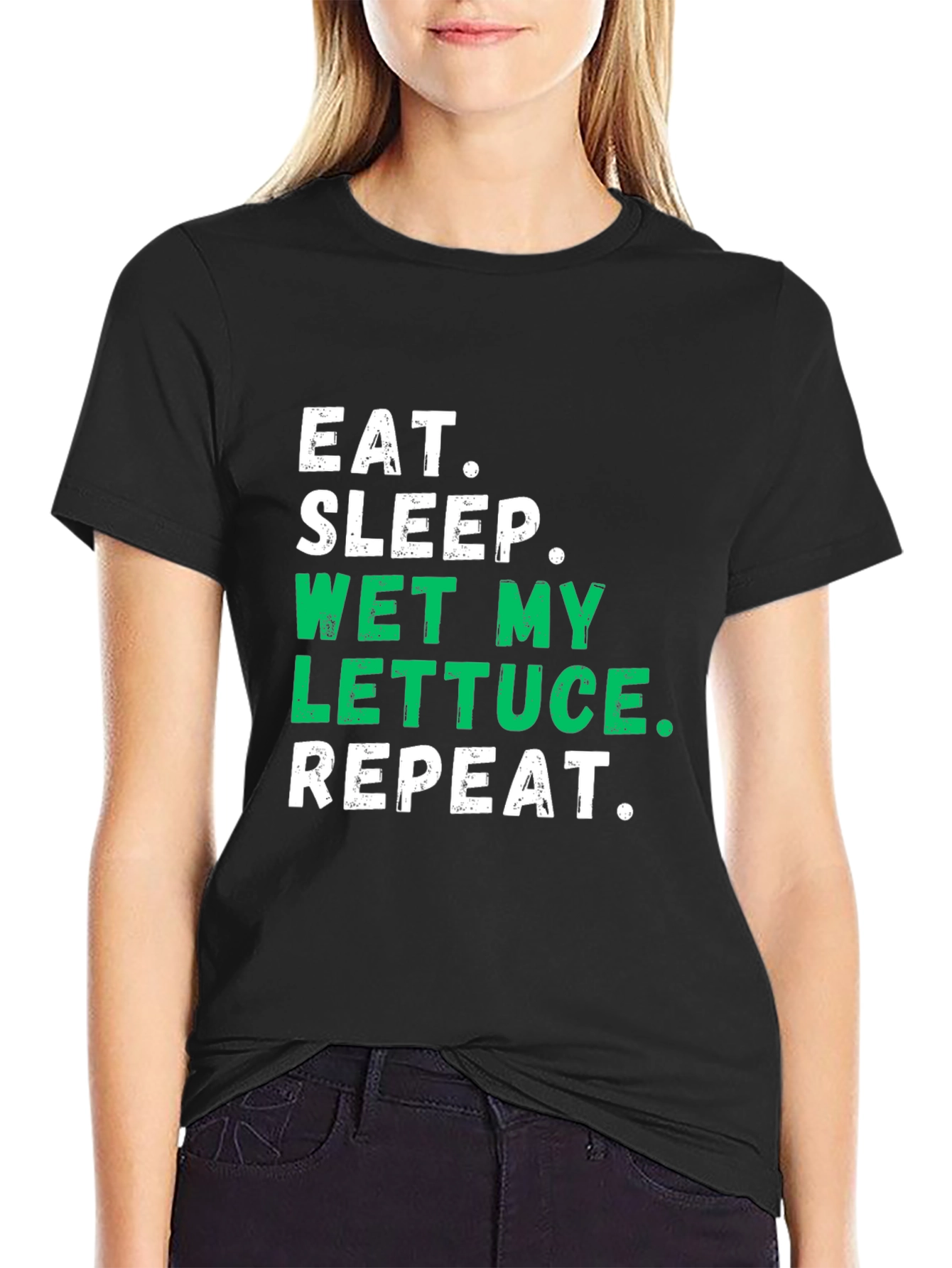 Eat Sleep Wet My Lettuce Repeat Graphic Tee