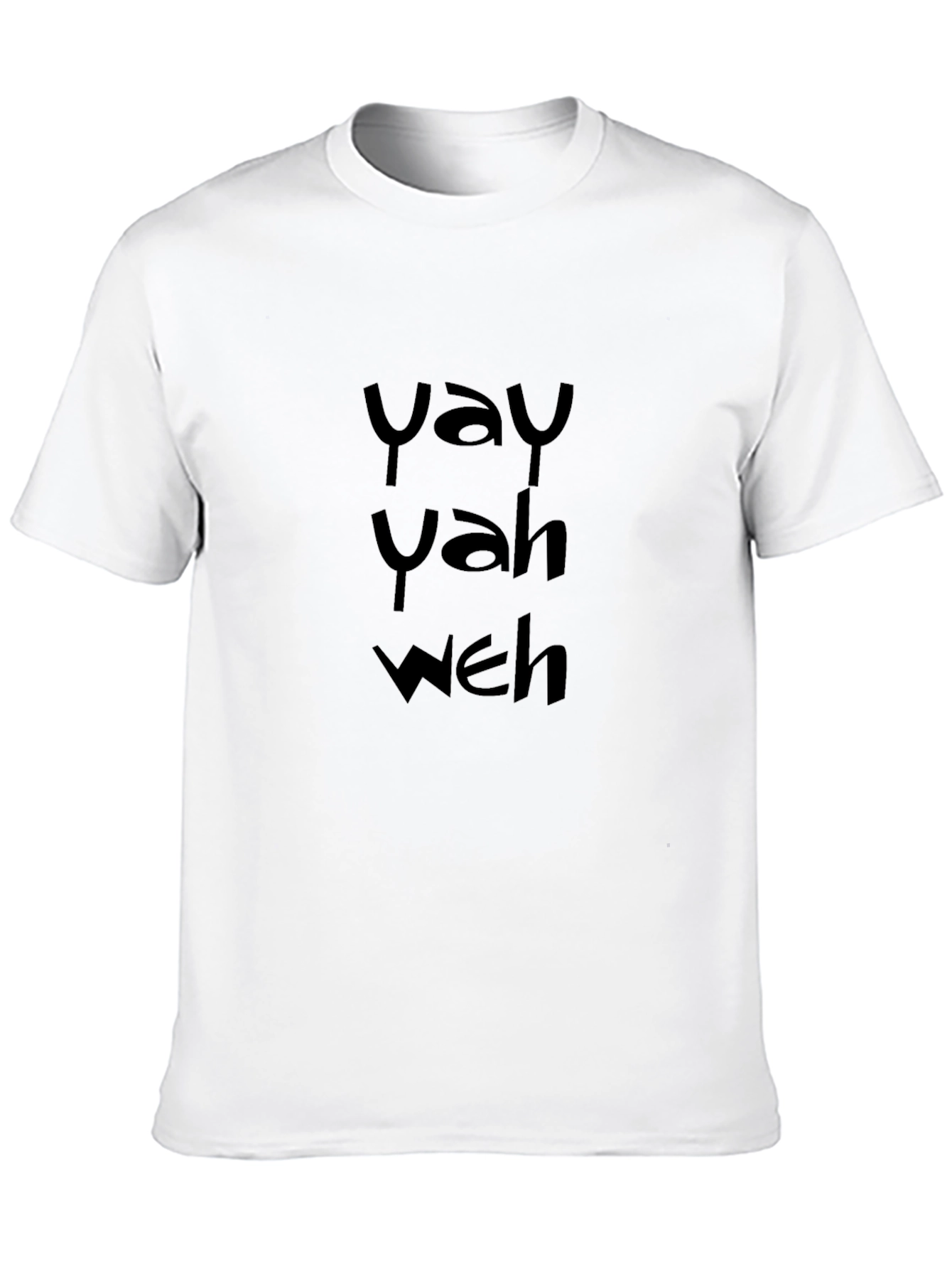 Yay Yah Weh Black T-Shirt