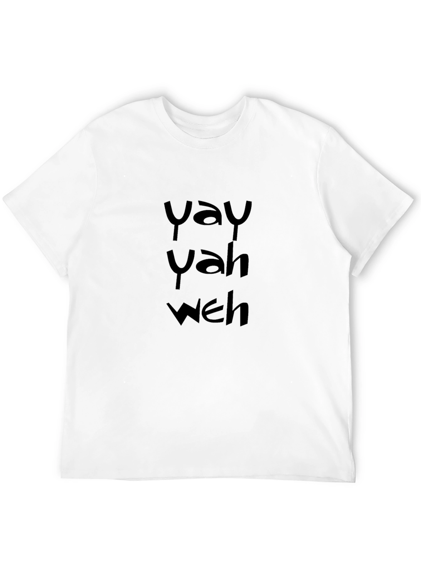 Yay Yah Weh Black T-Shirt