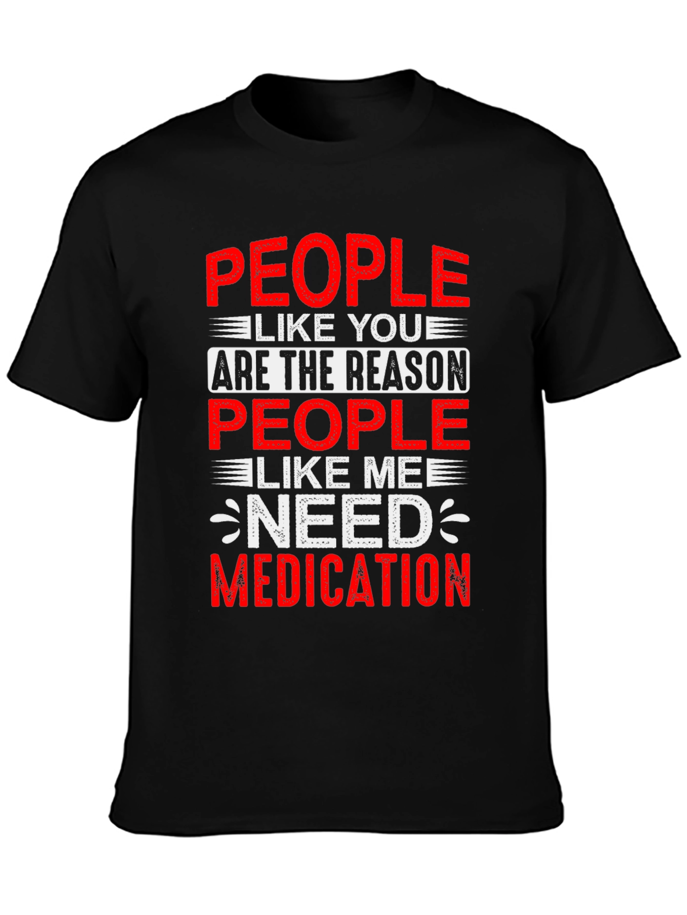 People Like You T-Shirt - Humorous Graphic Tee