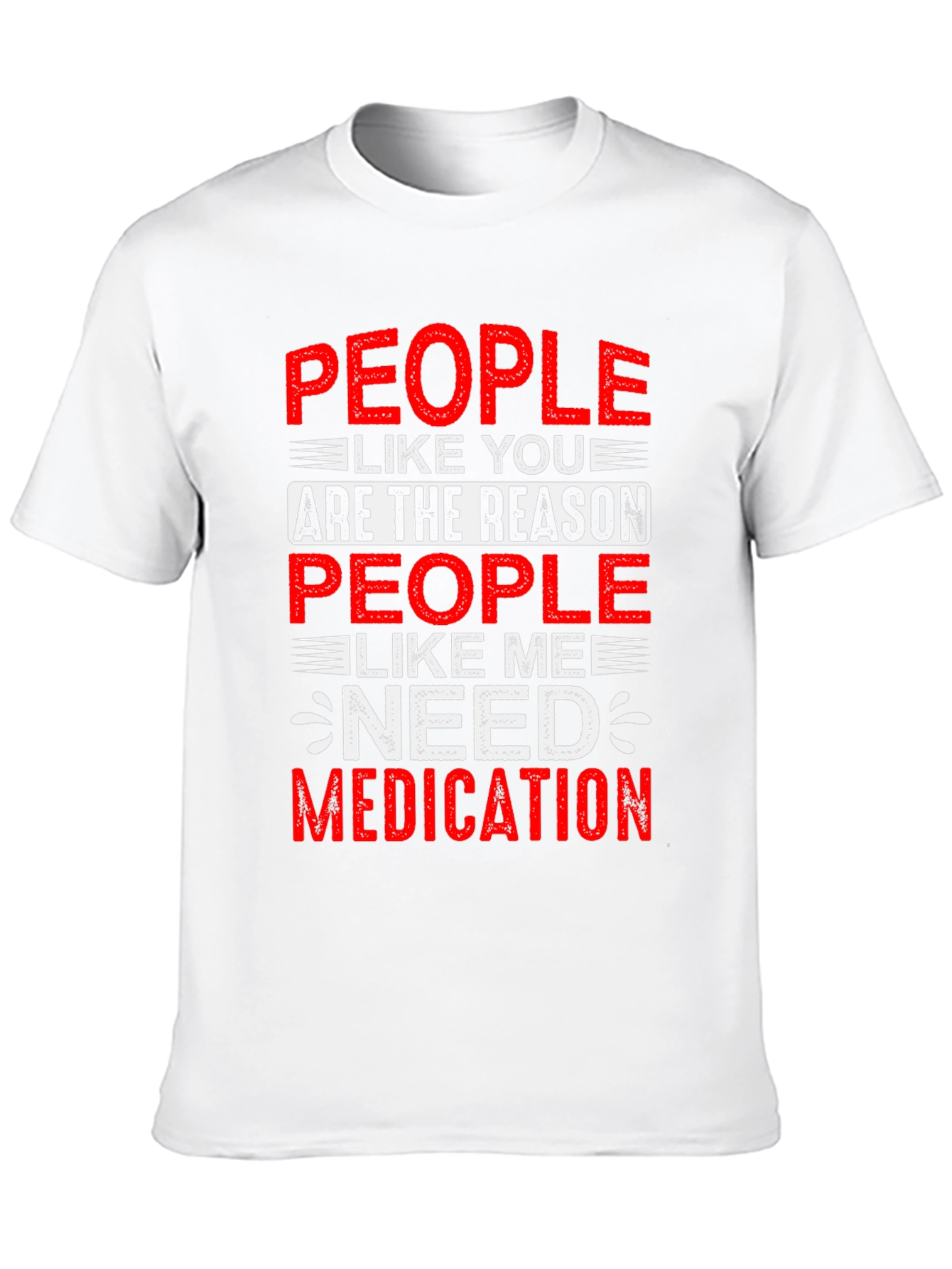 People Like You T-Shirt - Humorous Graphic Tee