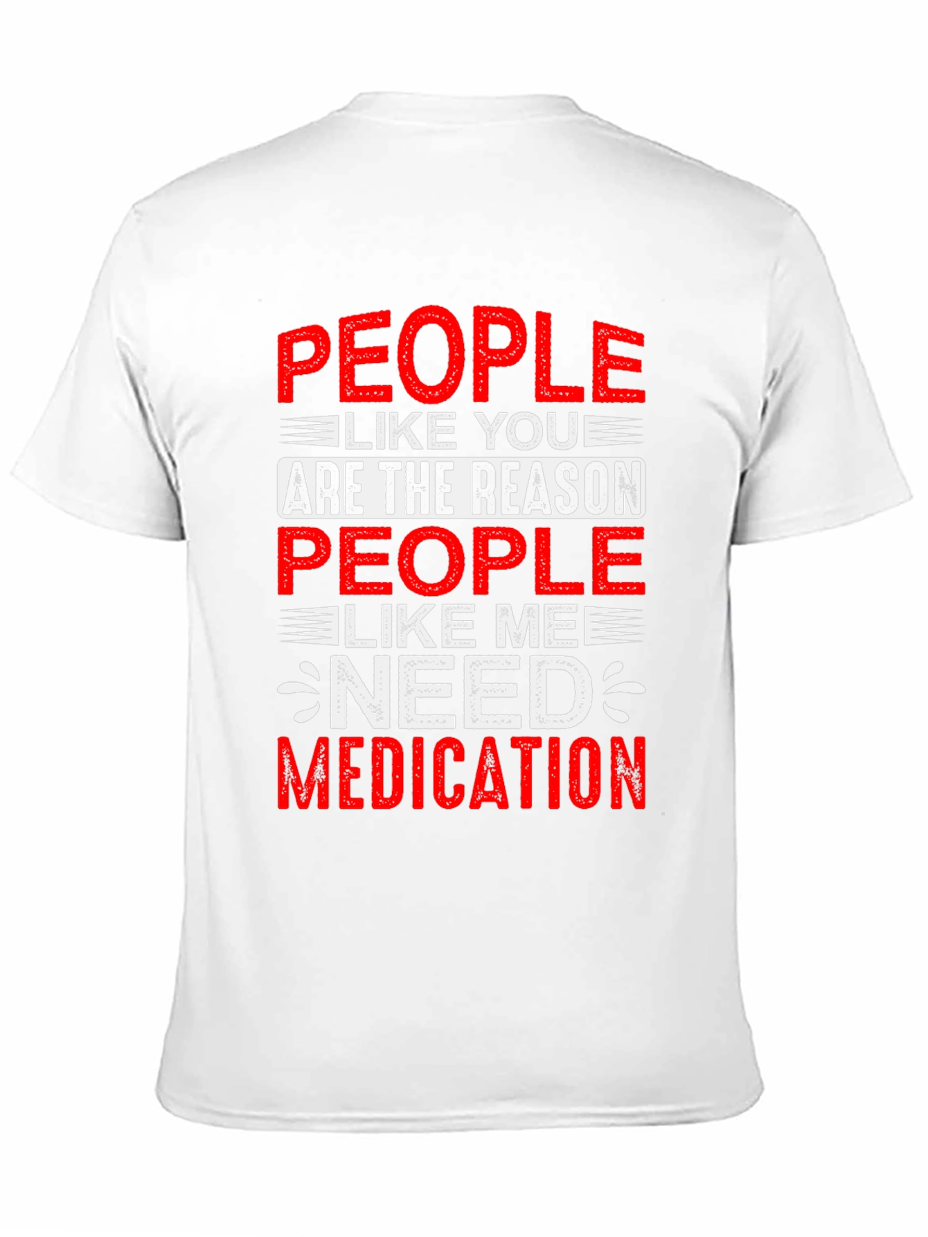 People Like You T-Shirt - Humorous Graphic Tee