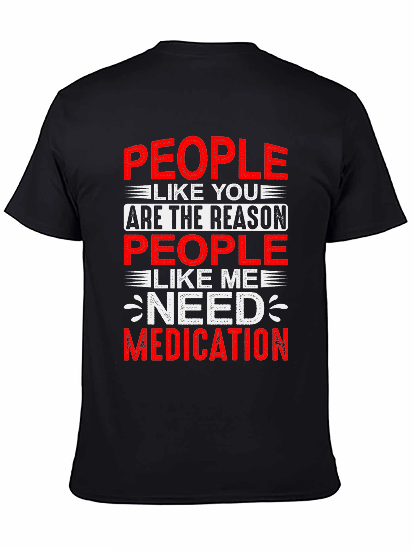 People Like You T-Shirt - Humorous Graphic Tee