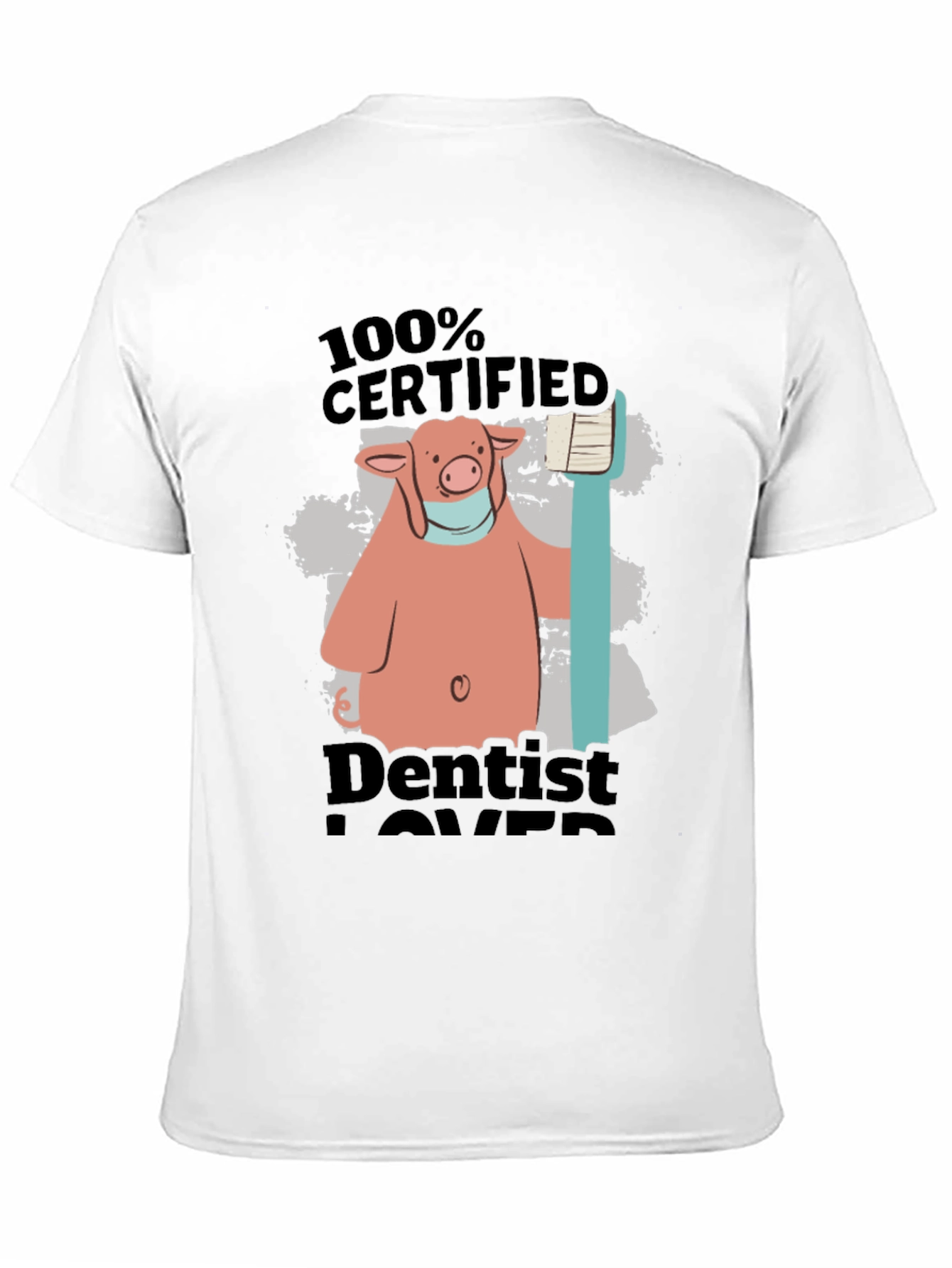 Certified Dentist Lover Pig T-Shirt