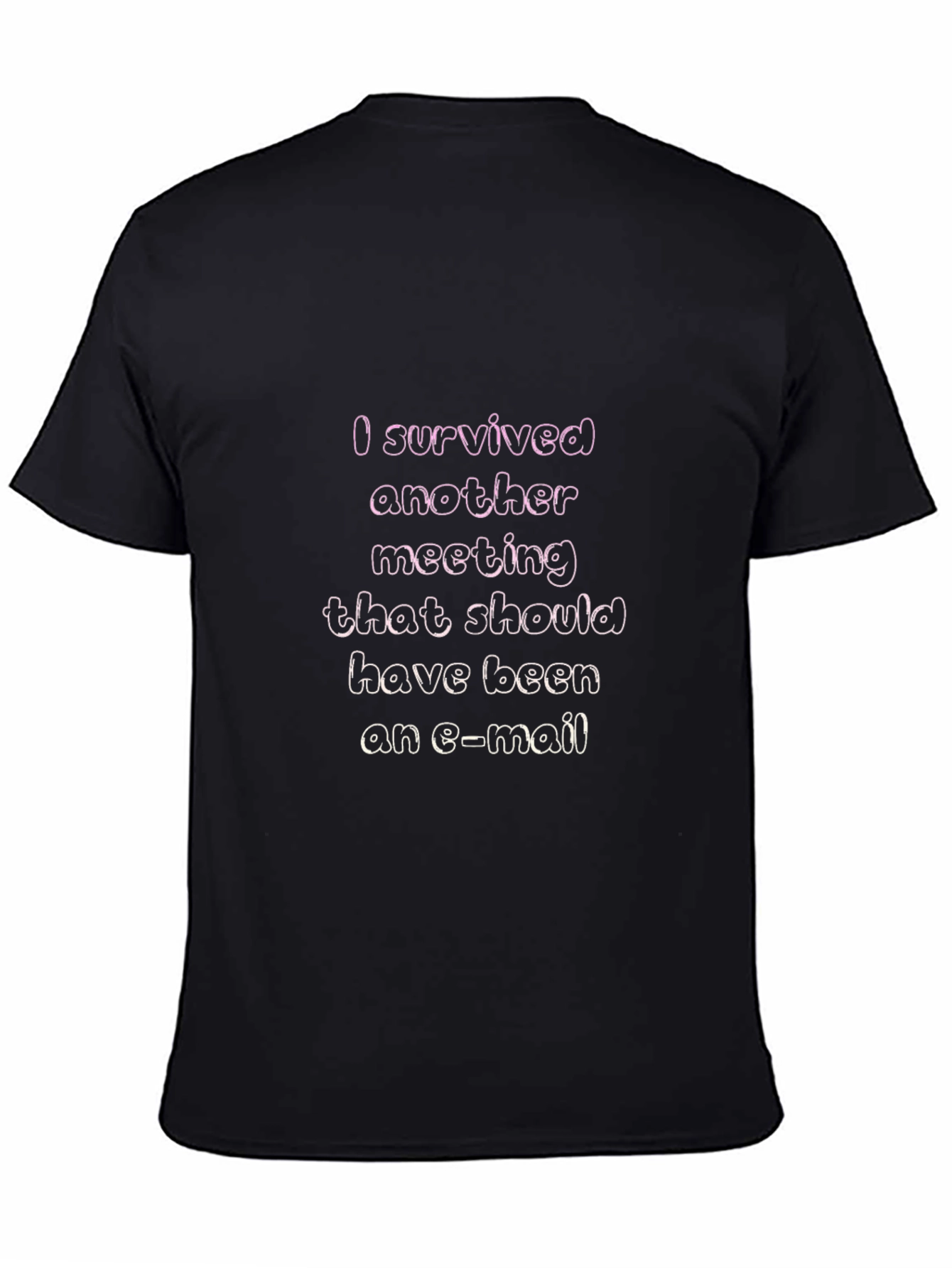 I Survived Another Meeting T-Shirt