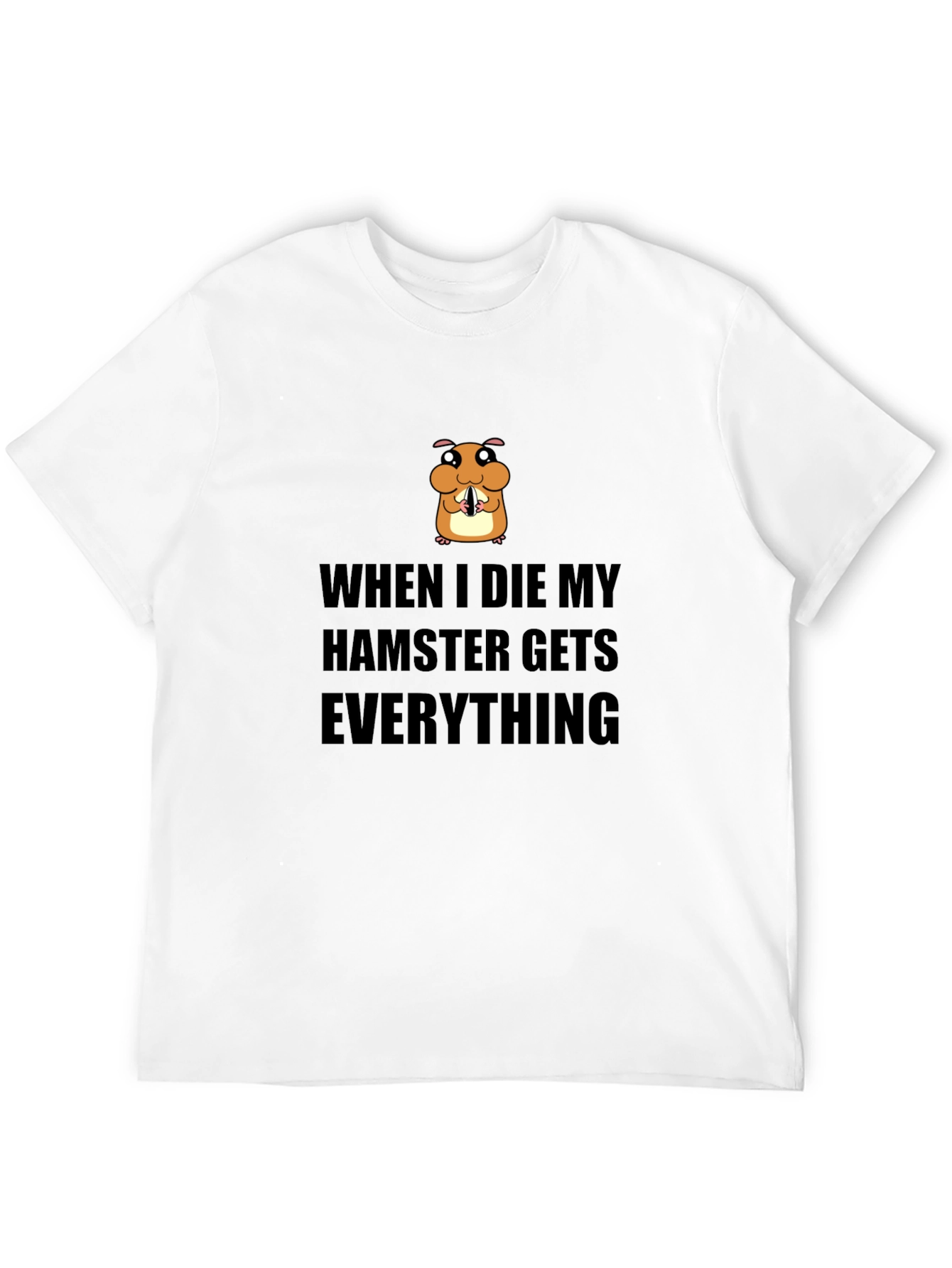 Hamster Inheritance T-Shirt - Funny Pet Lover Tee