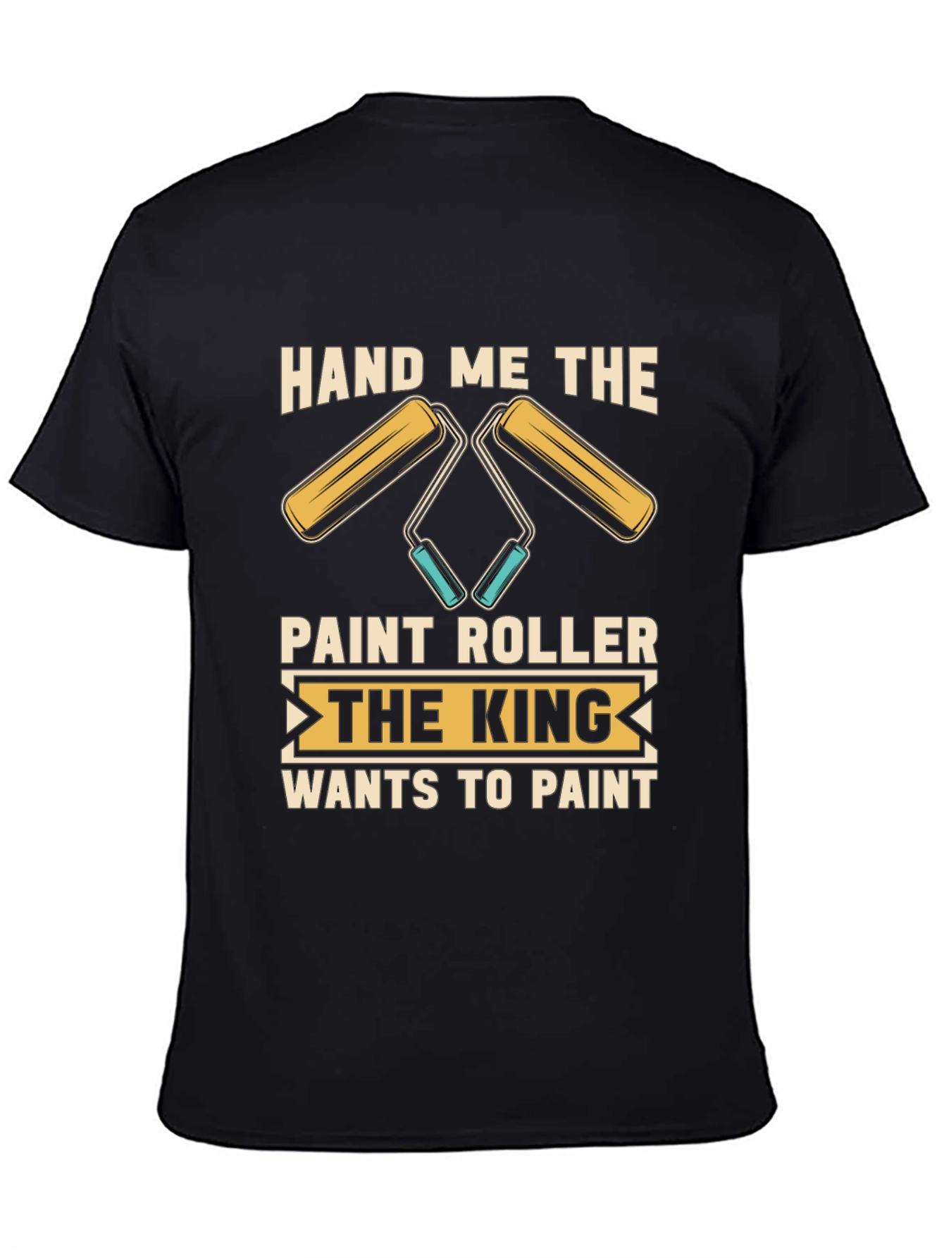 Hand Me the Paint Roller Graphic Tee