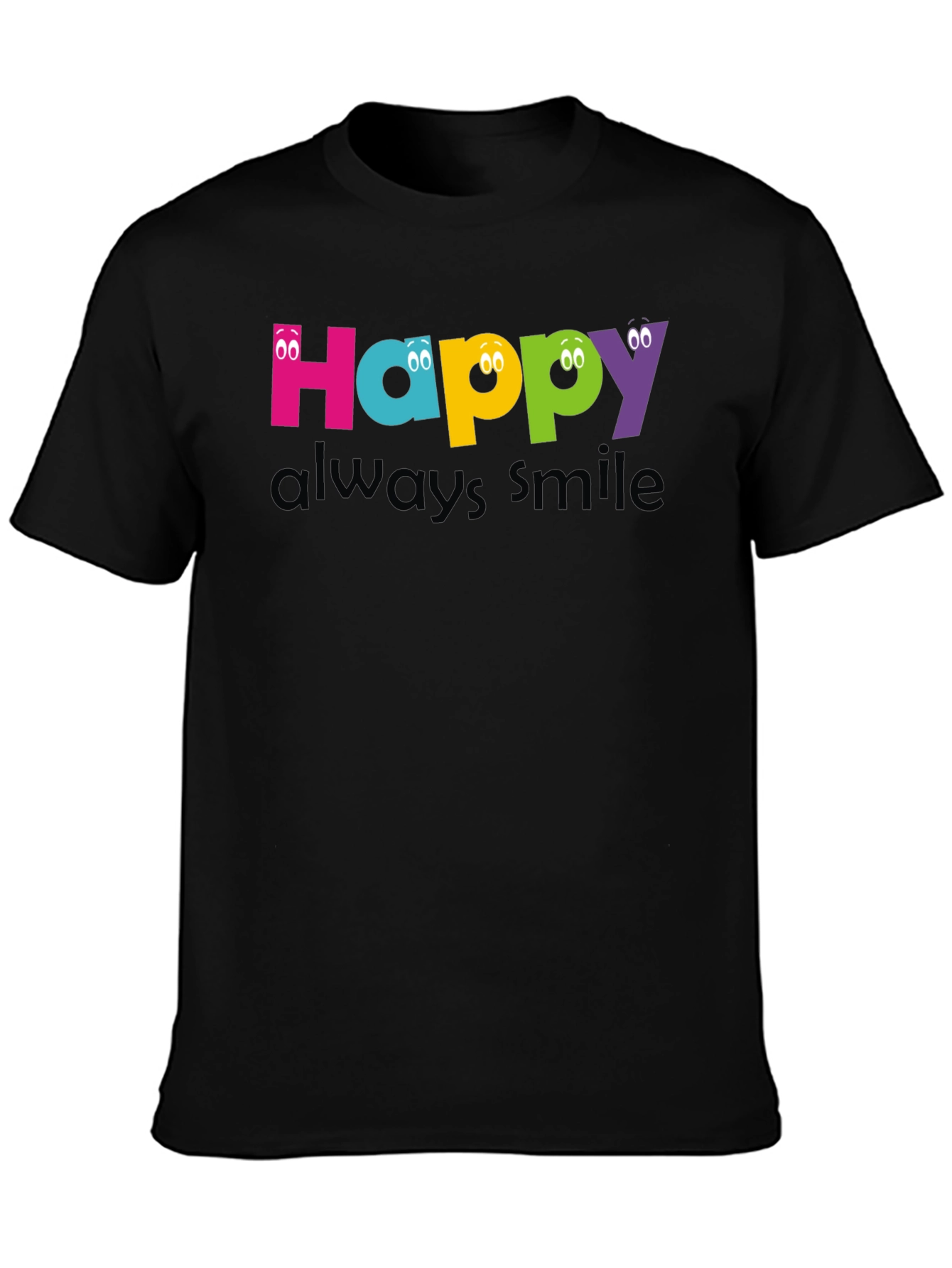 Happy Always Smile Graphic Tee - Black Unisex T-Shirt