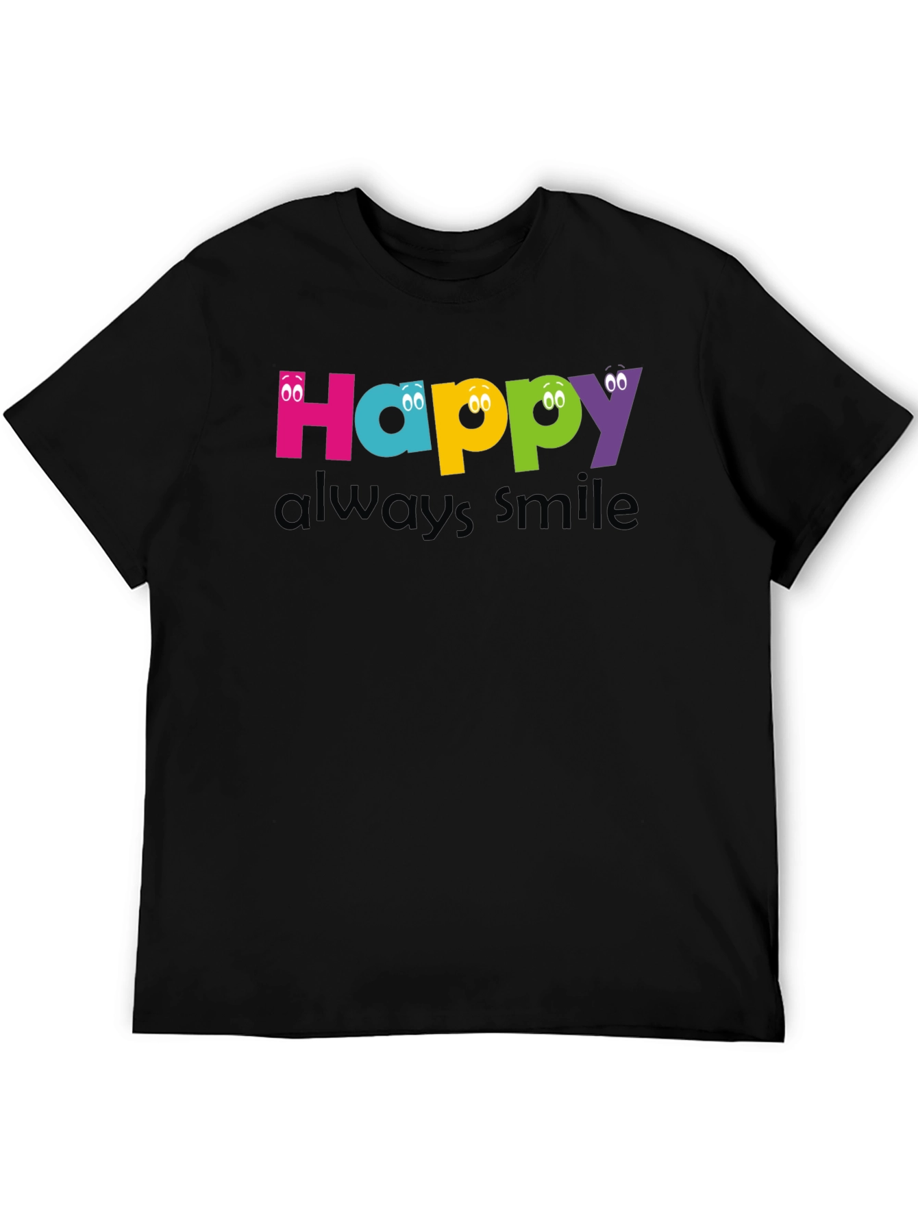 Happy Always Smile Graphic Tee - Black Unisex T-Shirt