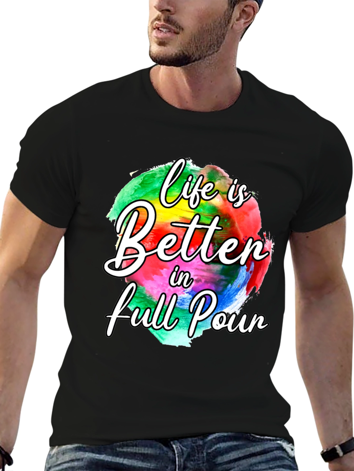 Life is Better in Full Pour Graphic Tee