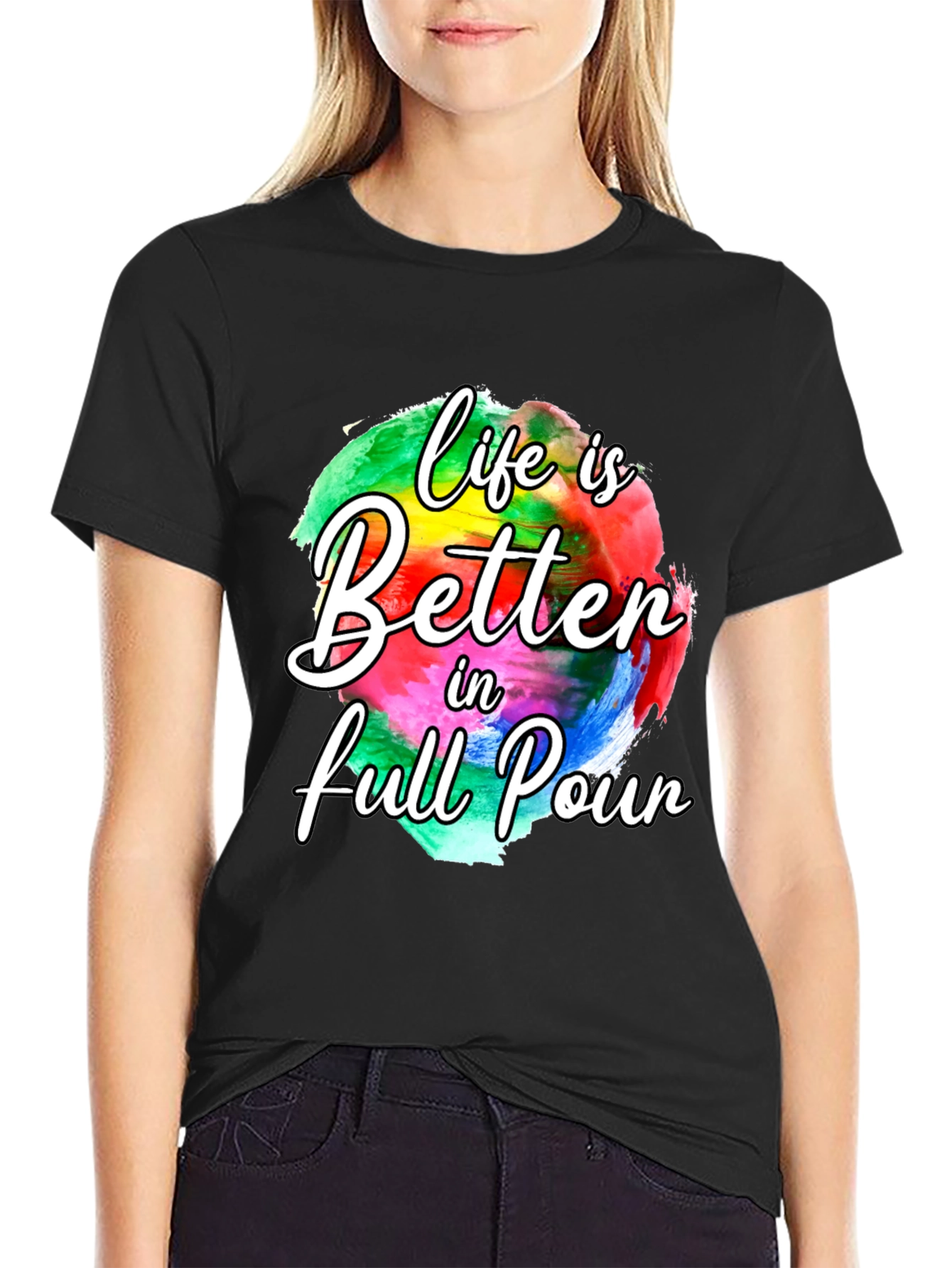 Life is Better in Full Pour Graphic Tee