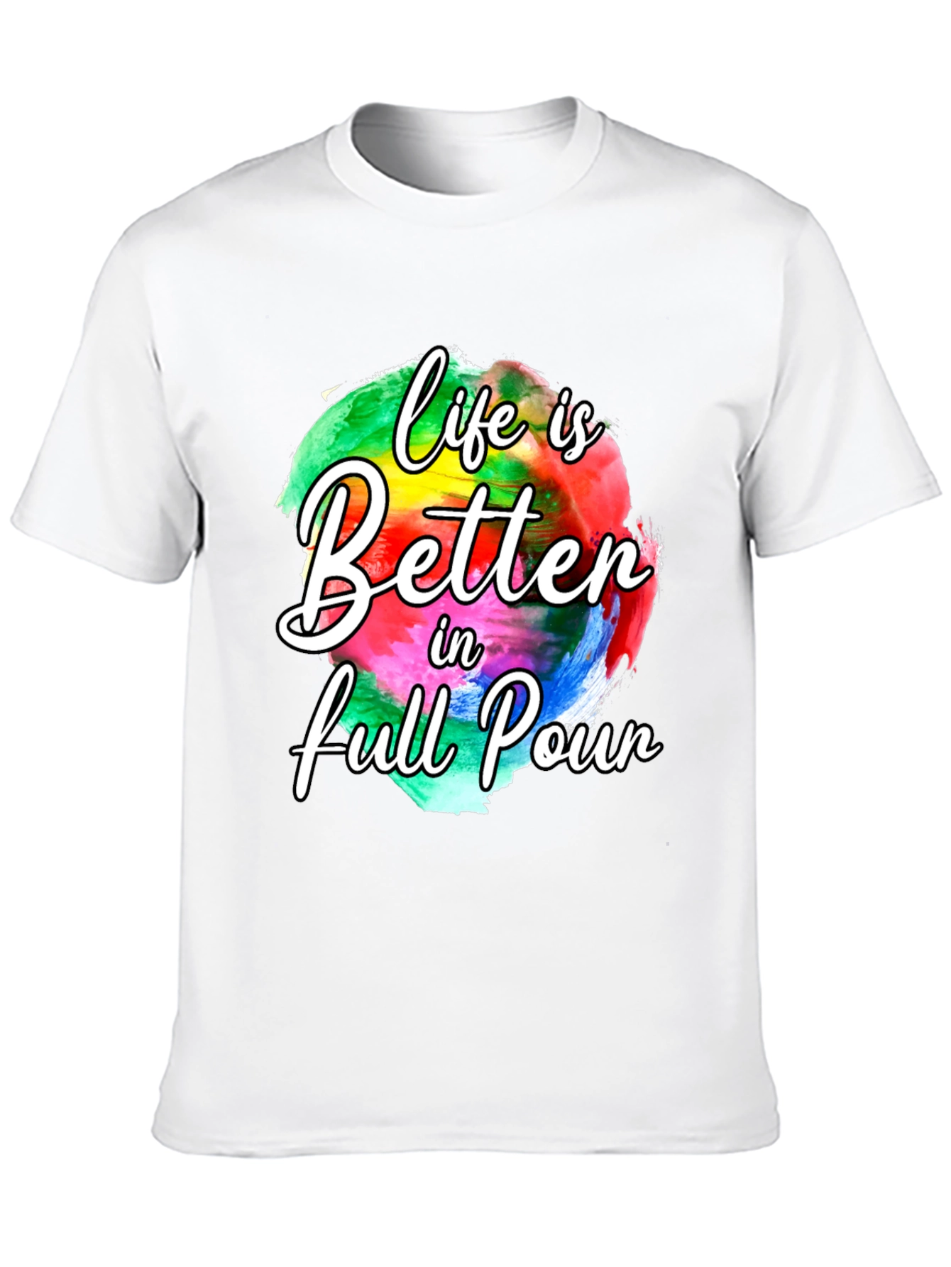 Life is Better in Full Pour Graphic Tee