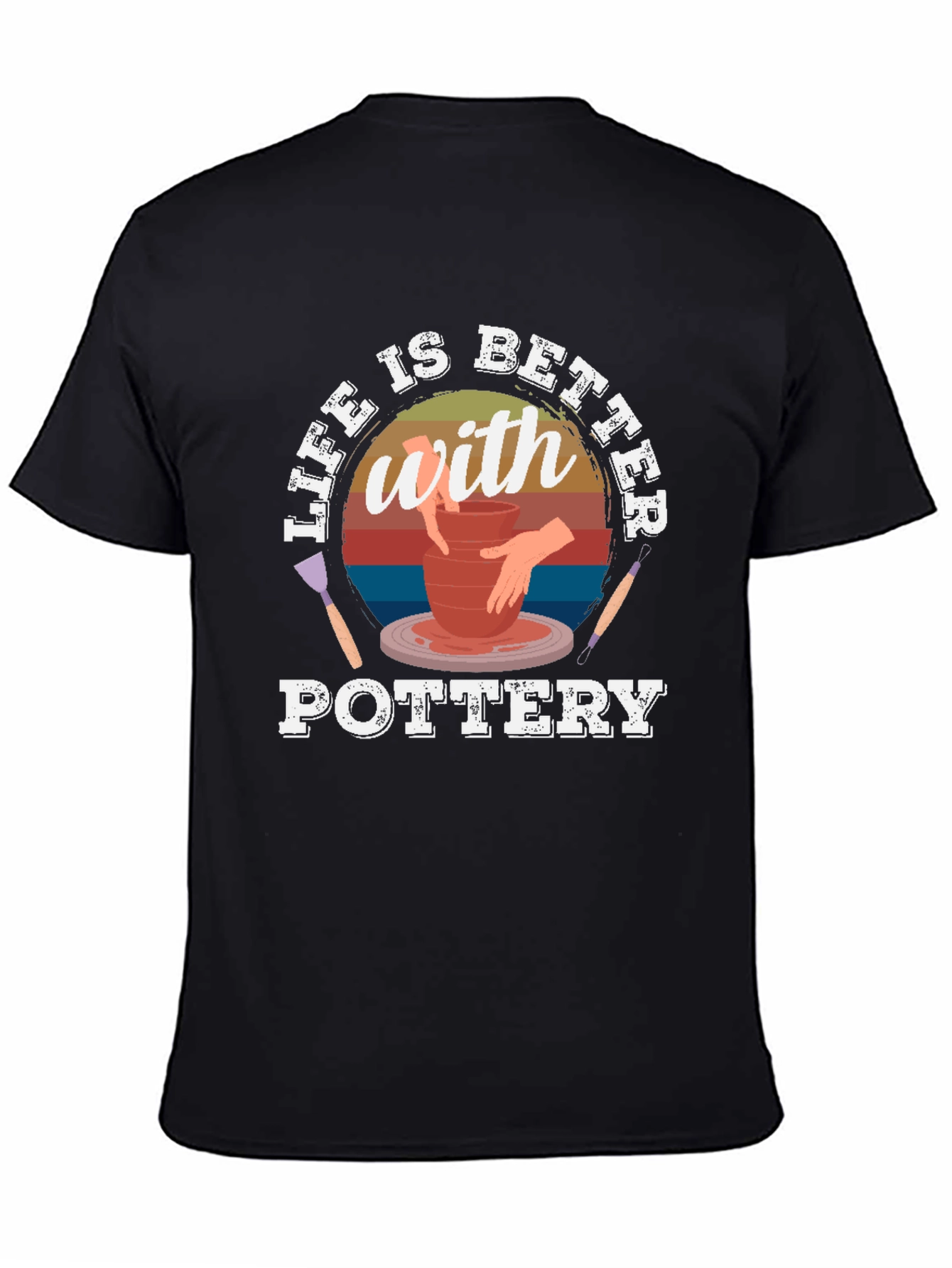Pottery Life T-Shirt - Better with Pottery Tee