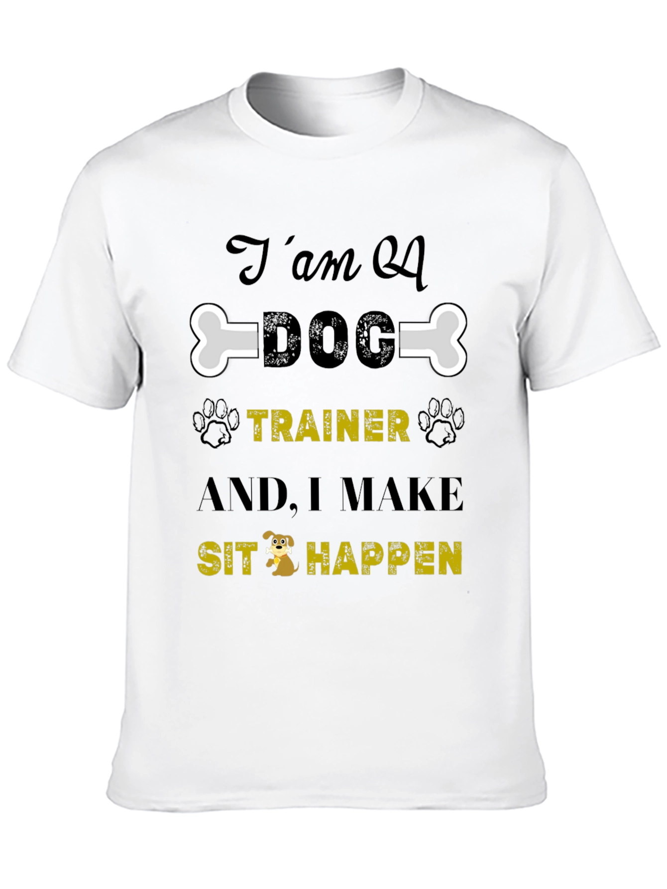 Dog Trainer T-Shirt - Sit Happens Tee