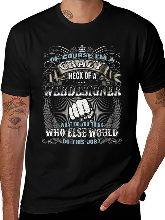 Crazy Web Designer T-Shirt