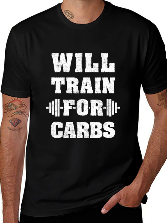 Will Train for Carbs T-Shirt - Gym Workout Funny Shirt