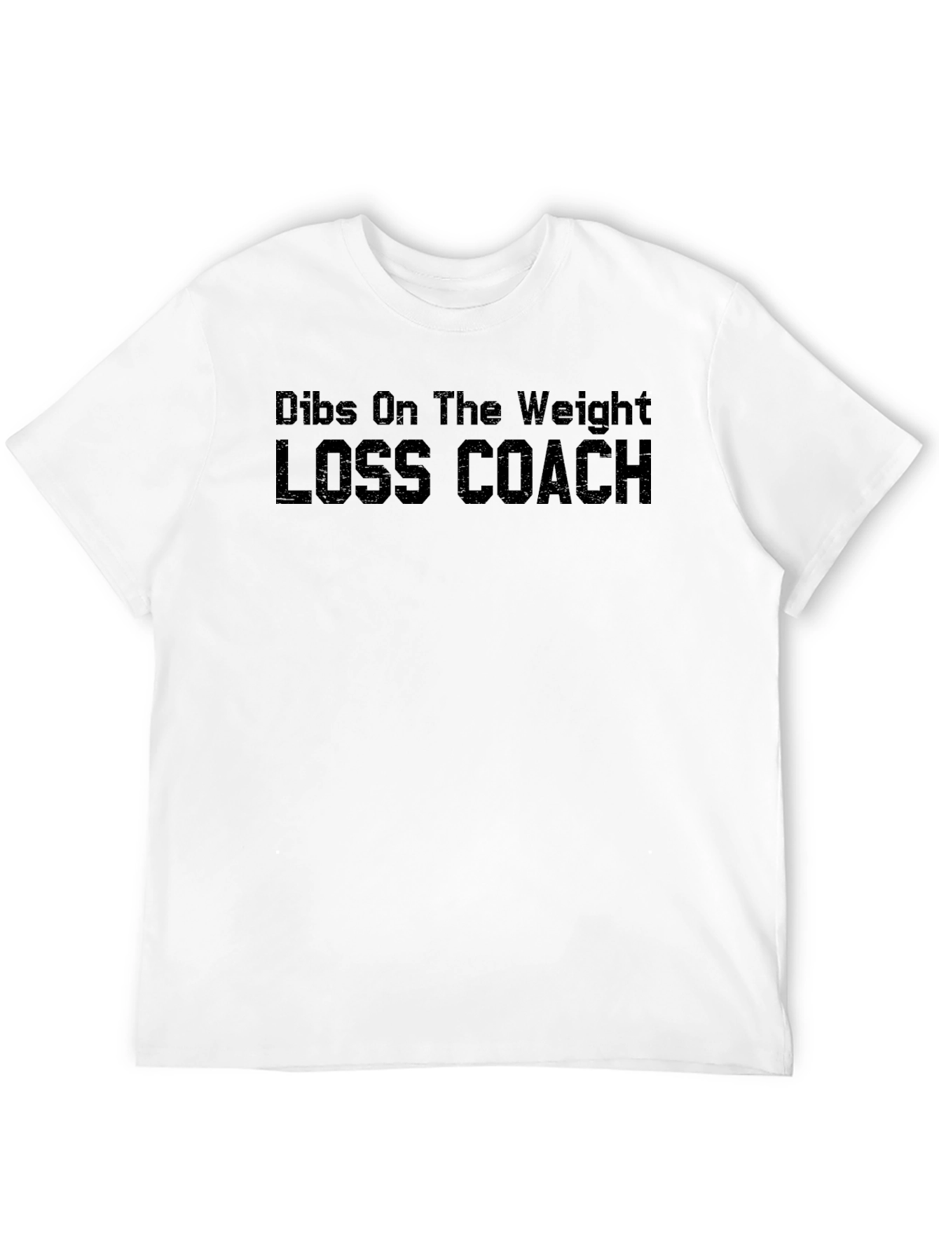 Dibs On The Weight Loss Coach Funny T-Shirt