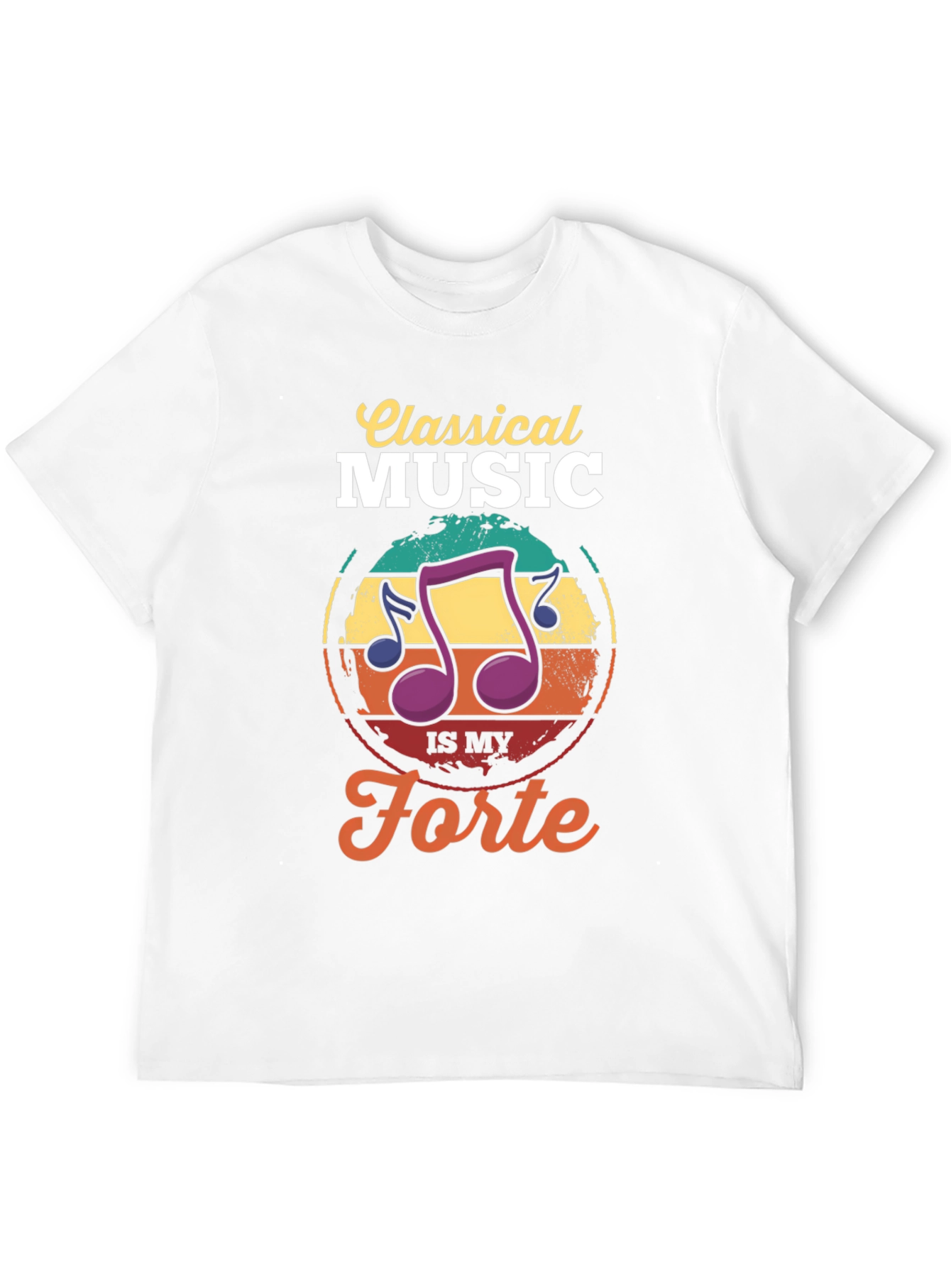 Classical Music Is My Forte T-Shirt