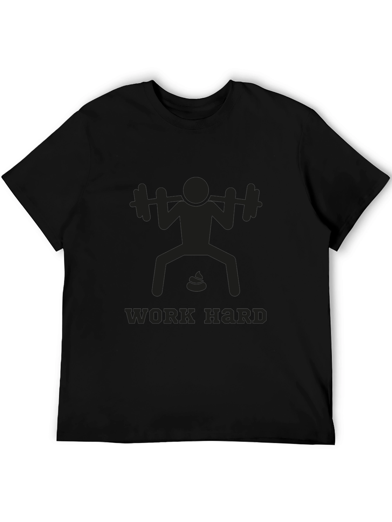 Work Hard Squat T-Shirt - Funny Fitness Tee