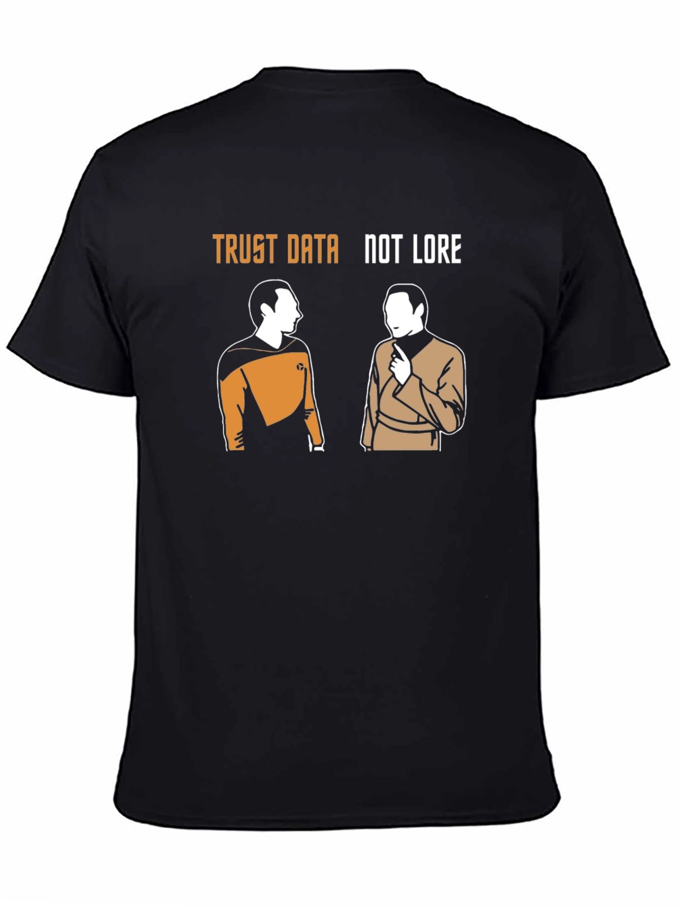 Trust Data Not Lore T-Shirt