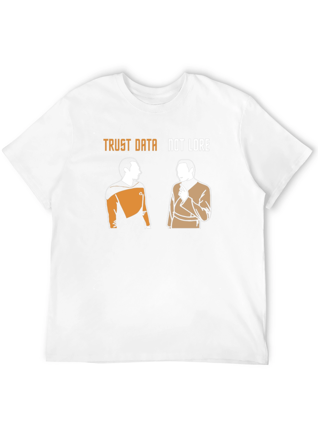 Trust Data Not Lore T-Shirt