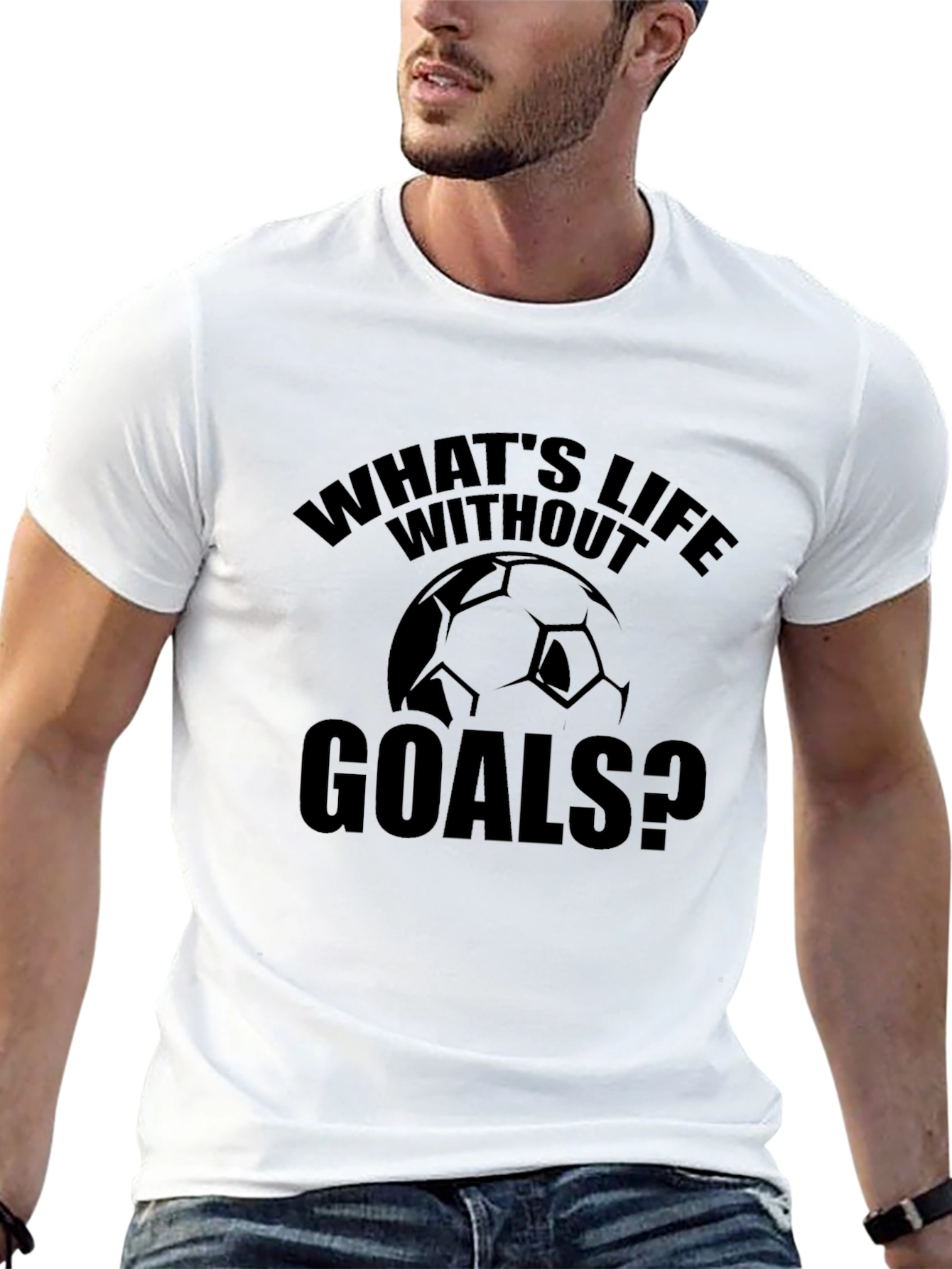 Whats Life Without Goals? Soccer T-Shirt