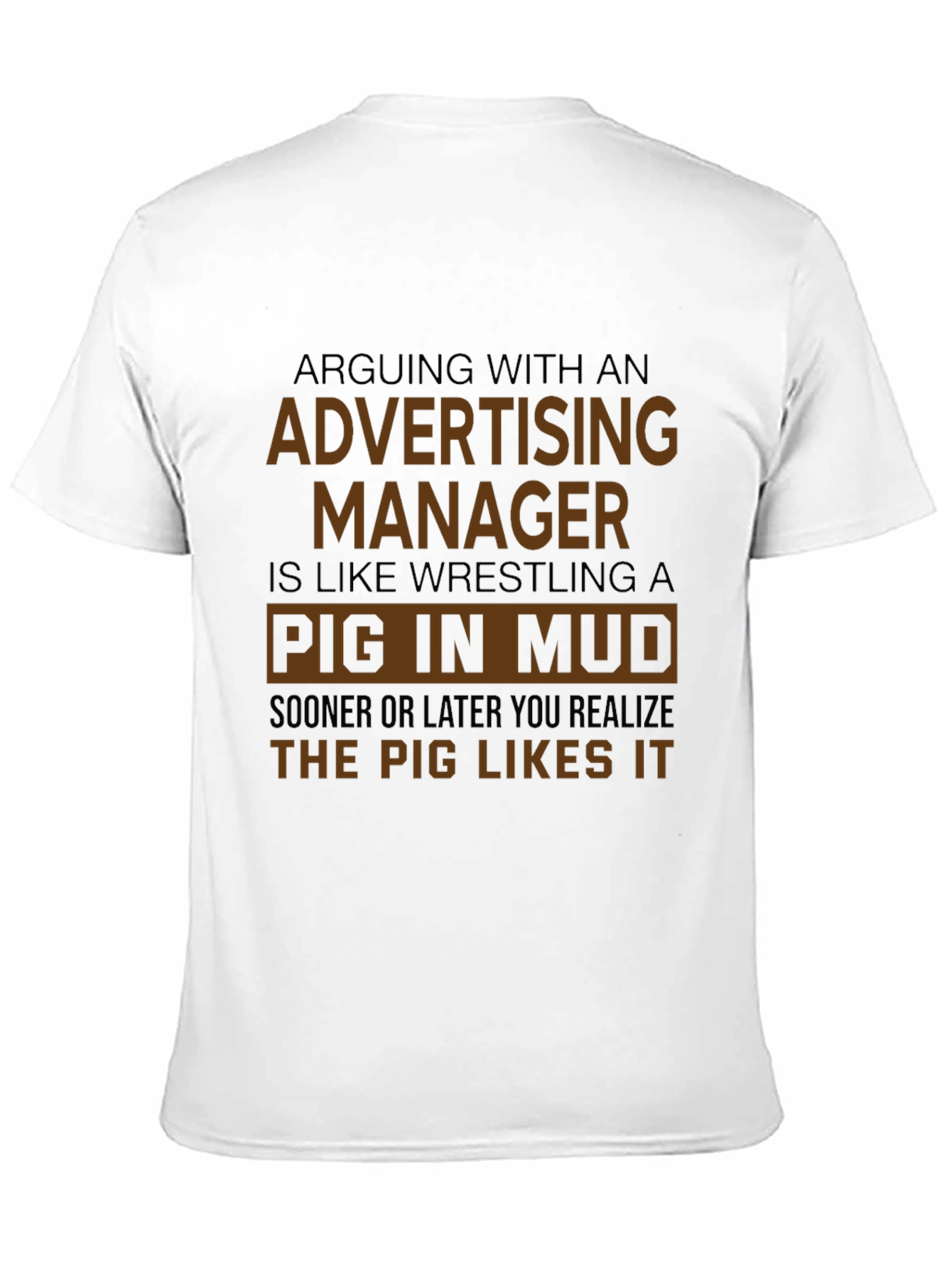 Advertising Manager Pig in Mud Graphic Tee