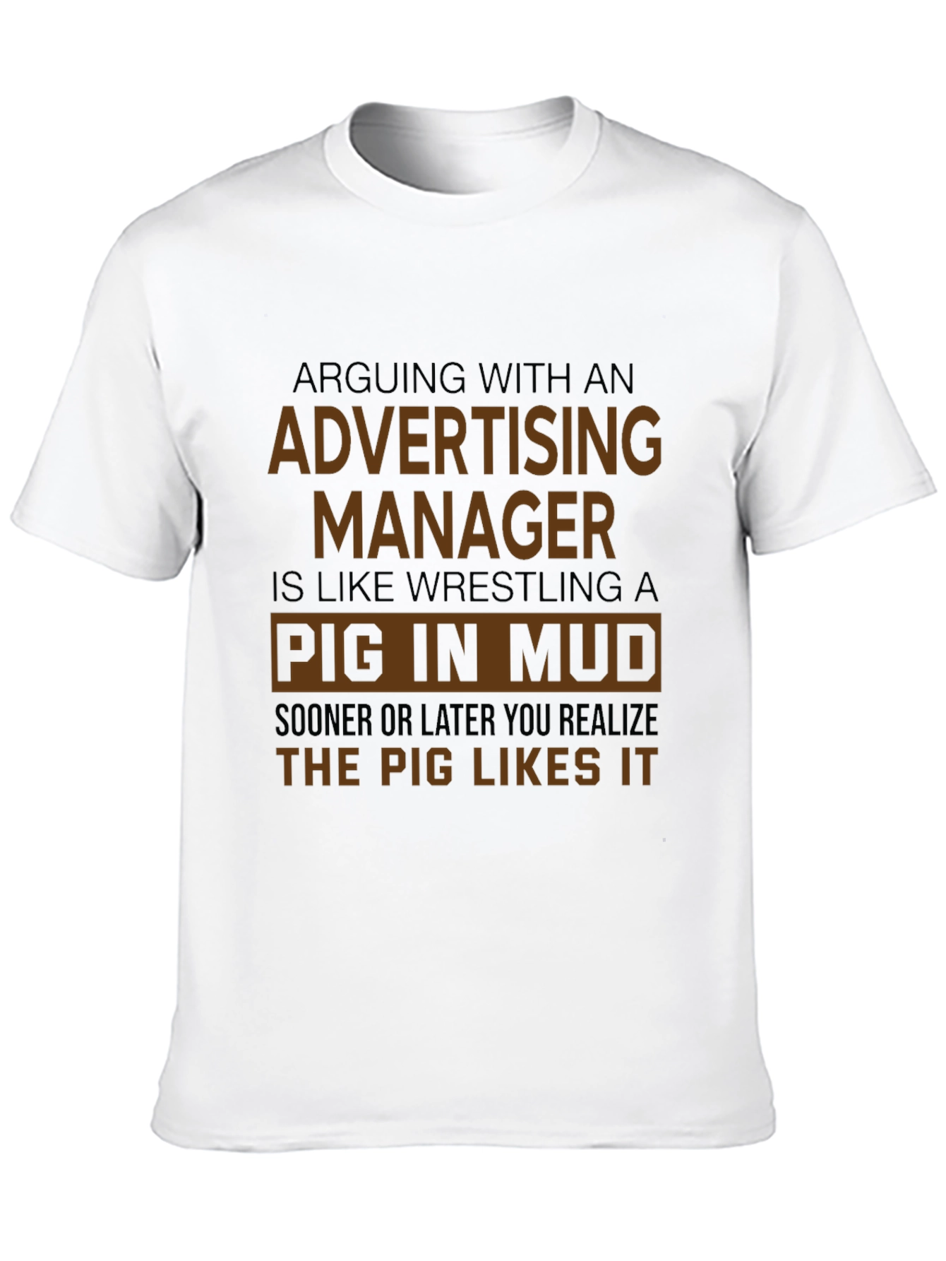 Advertising Manager Pig in Mud Graphic Tee
