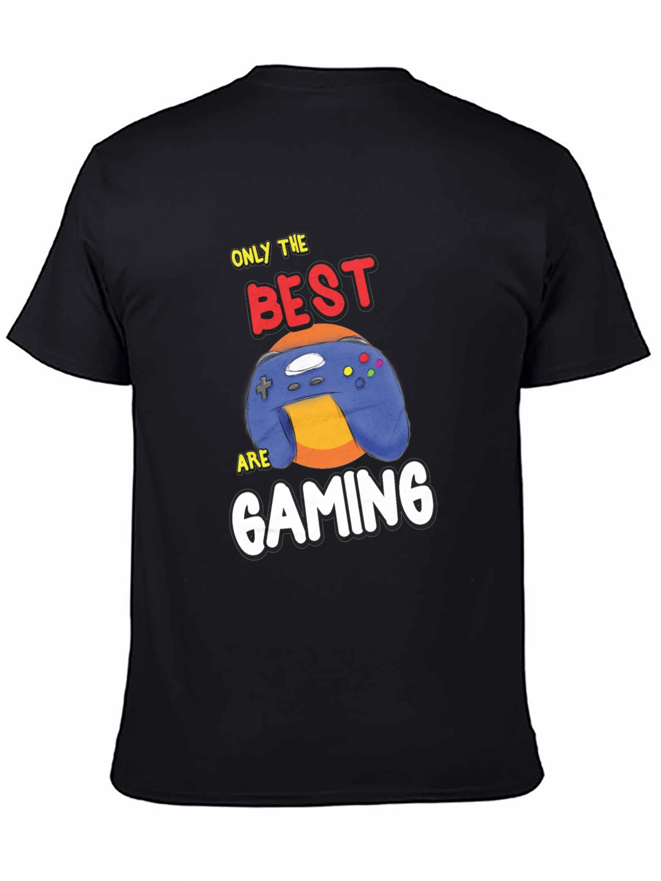 Only the Best are Gaming T-Shirt