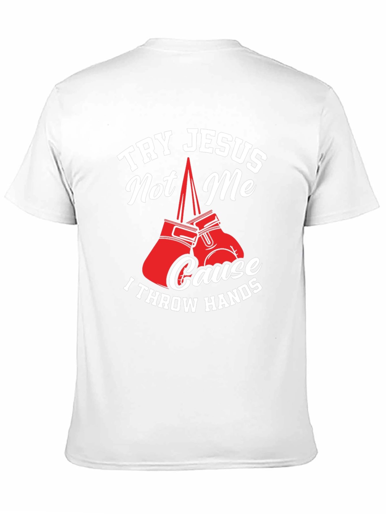 Try Jesus Not Me Graphic Tee