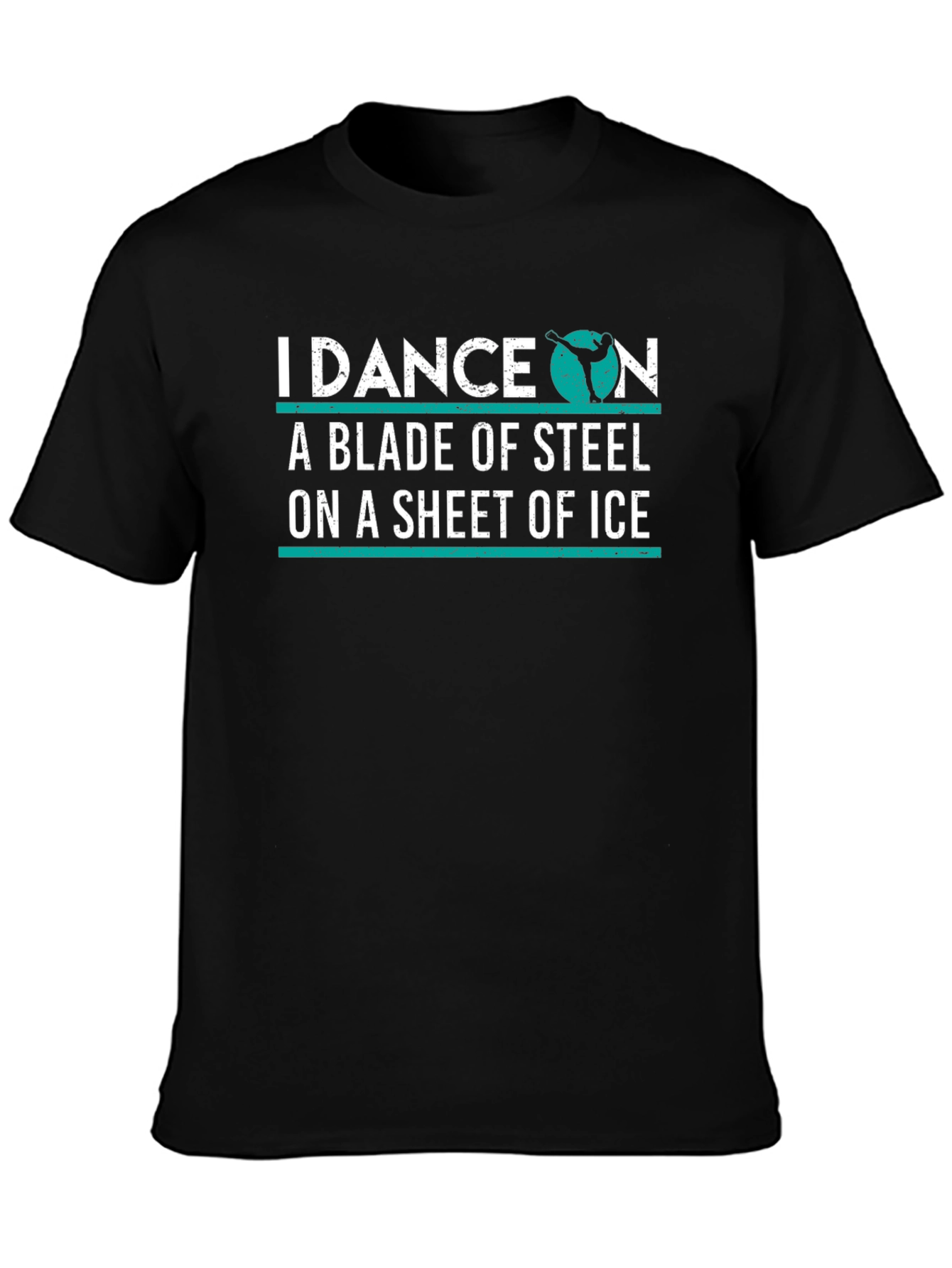 I Dance on a Blade of Steel Graphic T-Shirt
